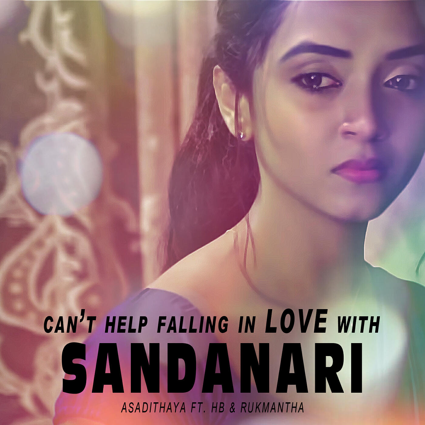 Asadithaya - Can't Help Falling in Love with Sandanari