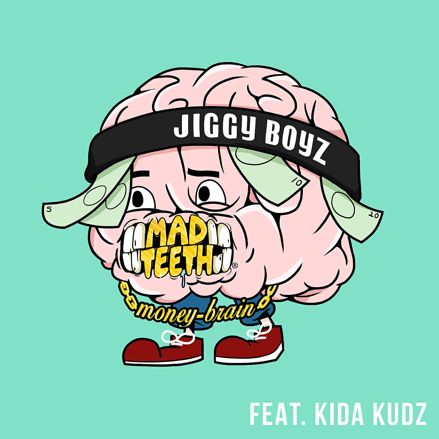 Mad Teeth - Money Brain