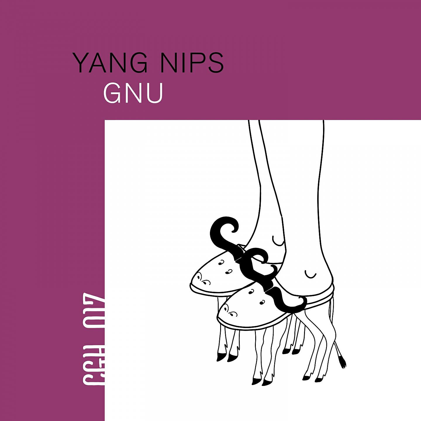 Yang Nips - Gnu
