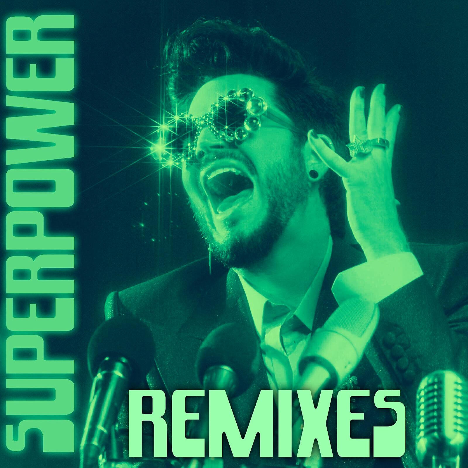 Adam Lambert - Superpower (Wideboys Remix)