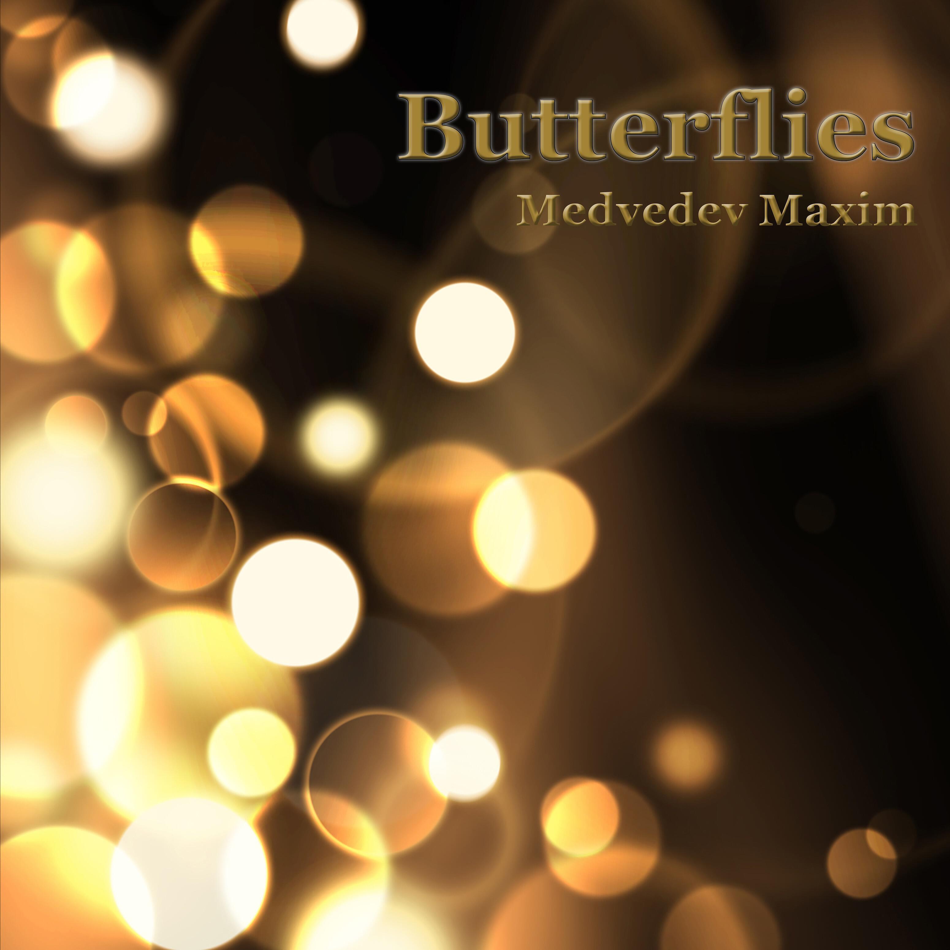 Maxim Medvedev - Butterflies