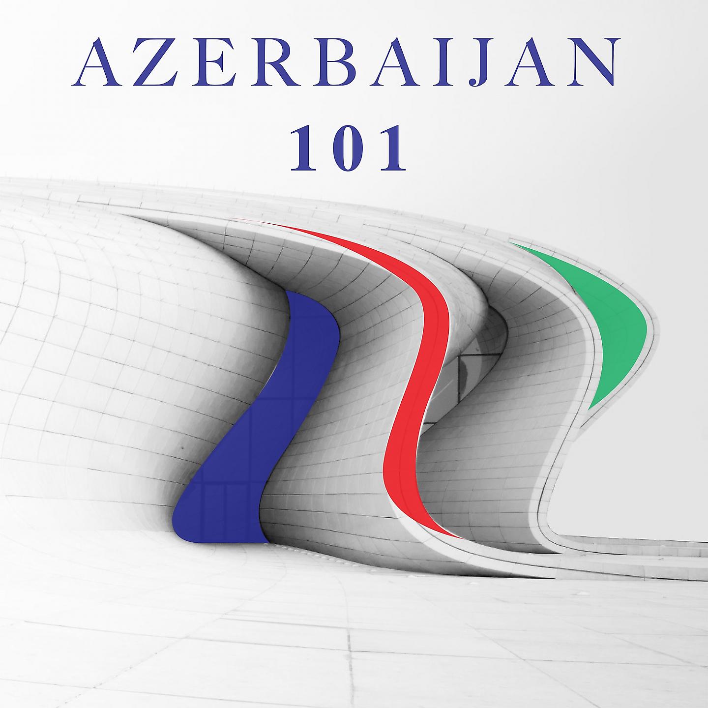 Постер альбома Azerbaijan 101