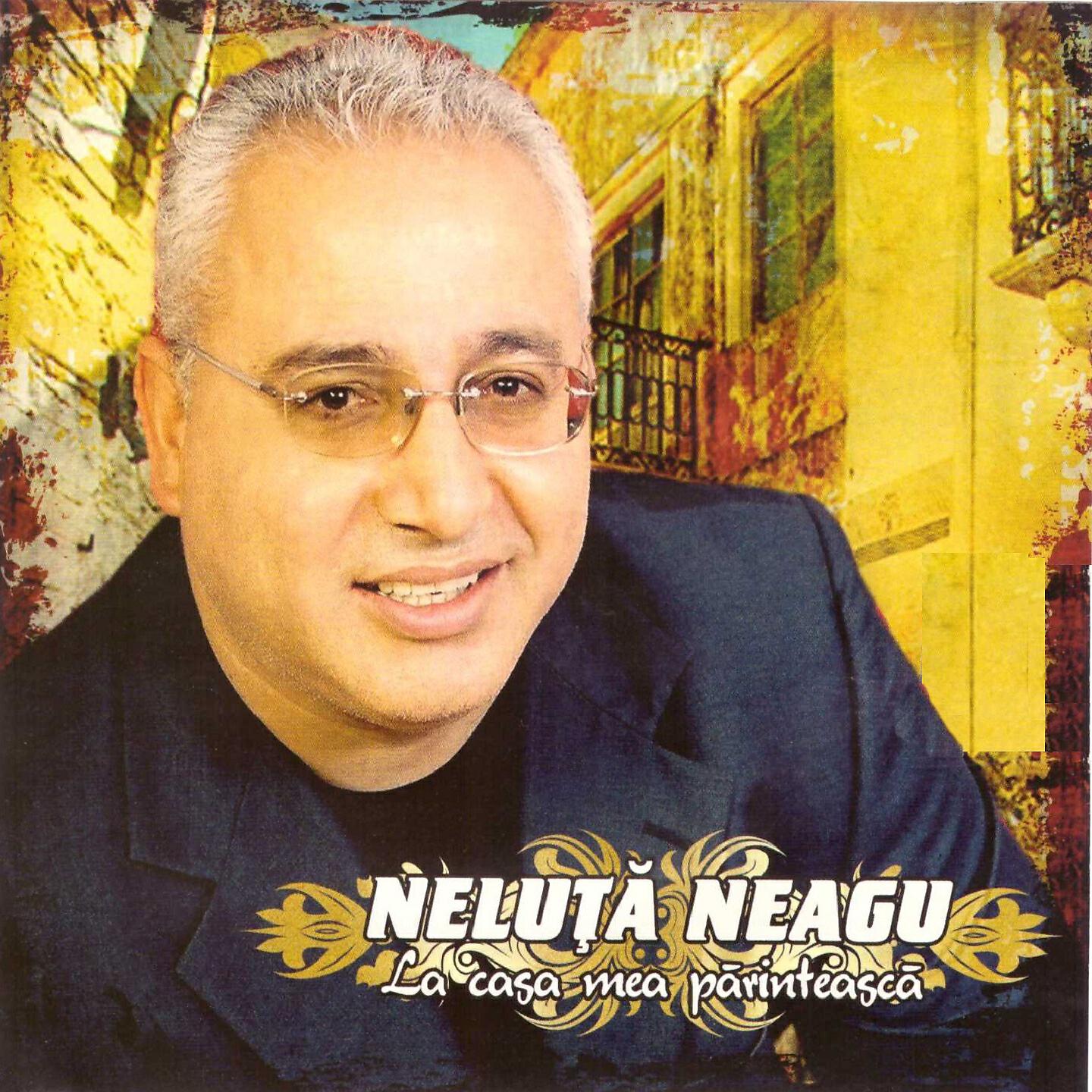 Neluta Neagu - La Casa Mea Parinteasca