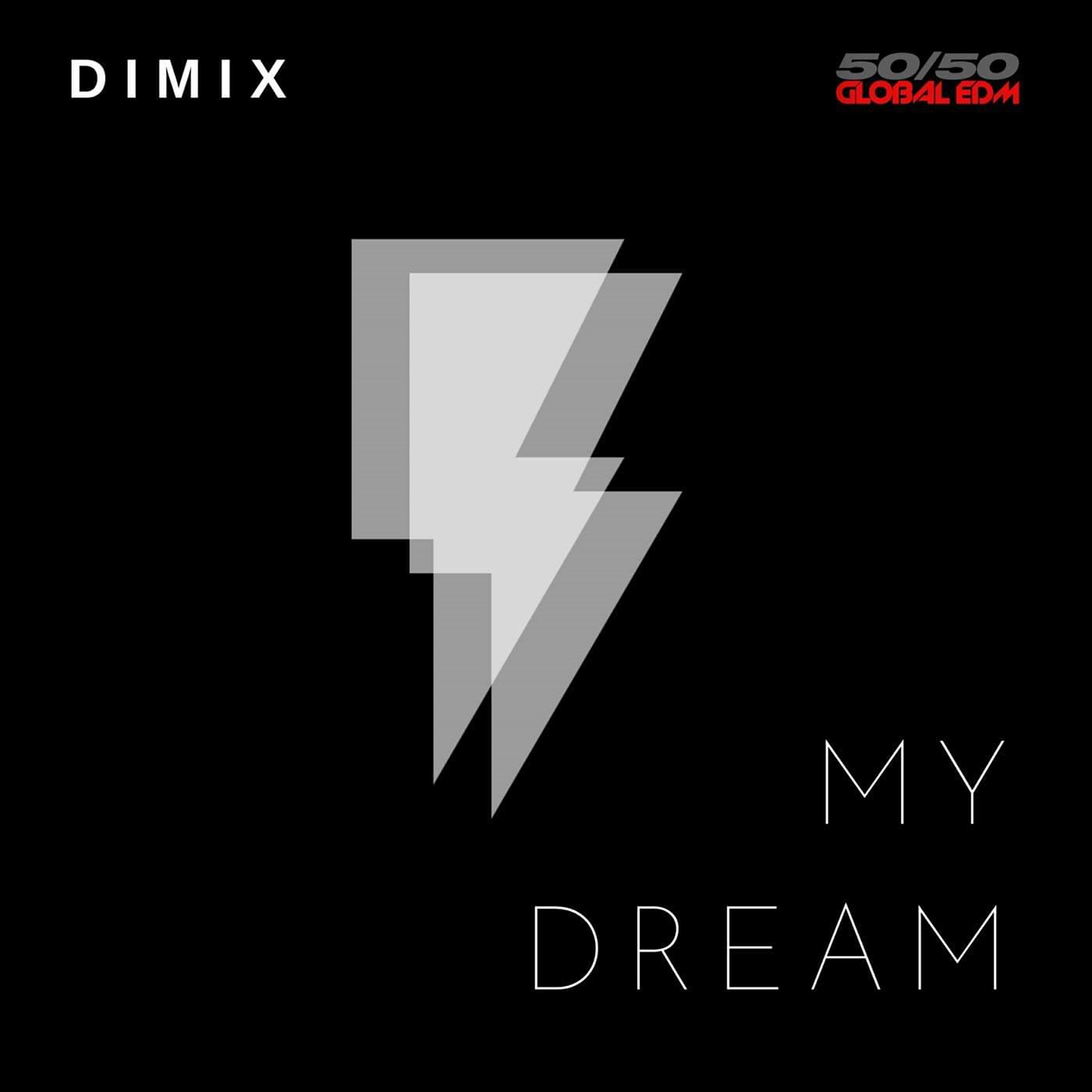 DIMIX - My Dream (Single Version)