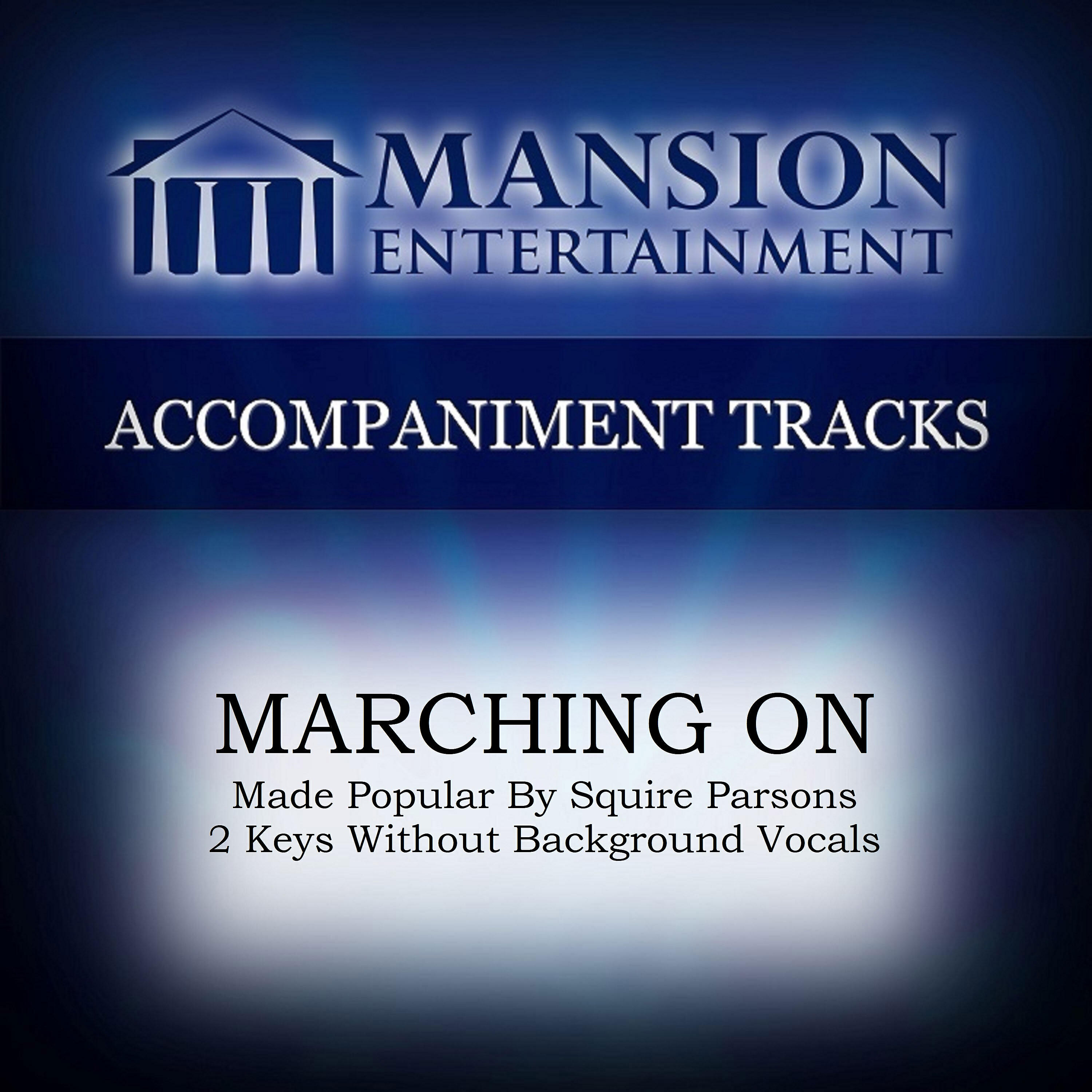 Franklin Christian Singers - MARCHING ON (High Key Eb-F without BGVs)