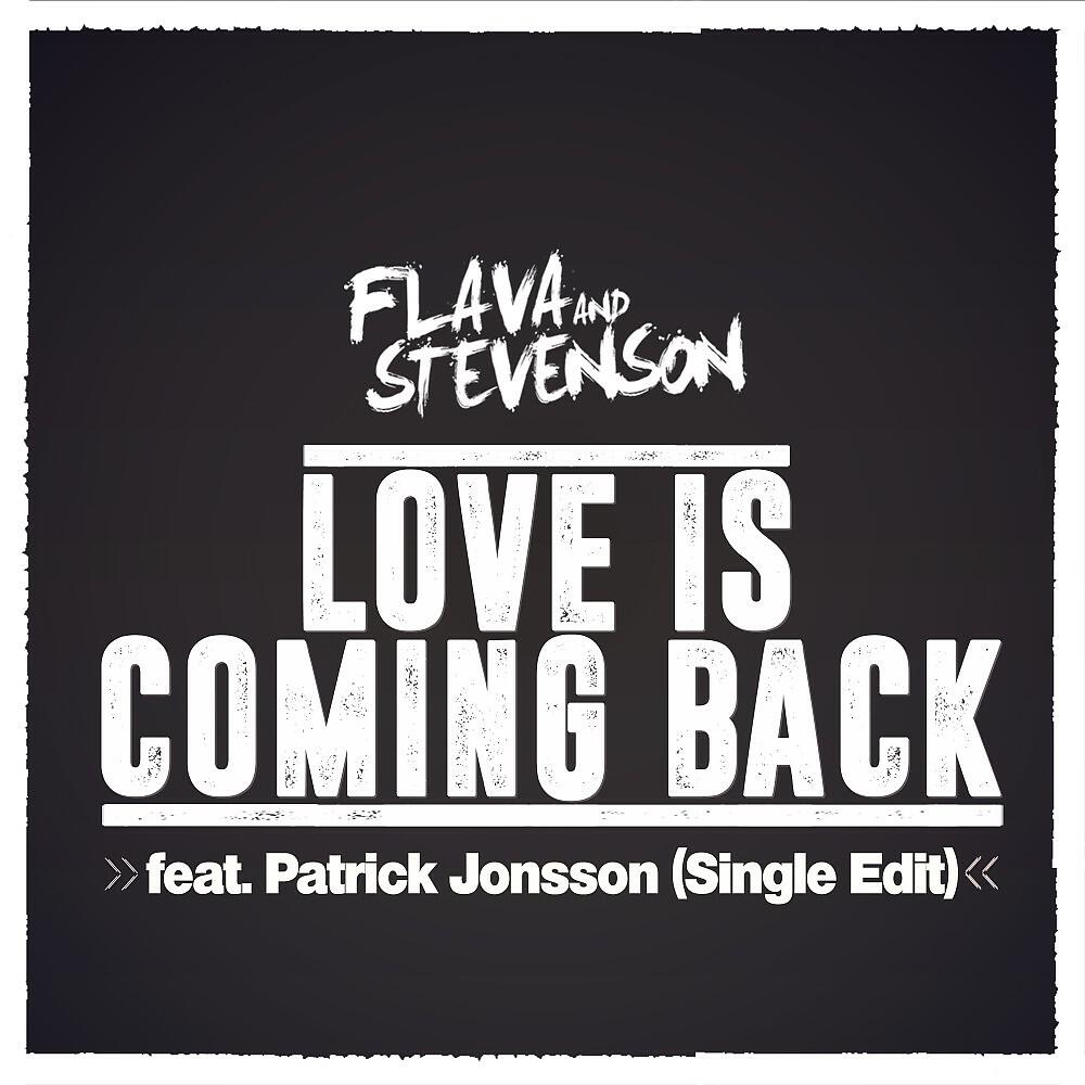 Flava & Stevenson - Love Is Coming Back (Single Edit)
