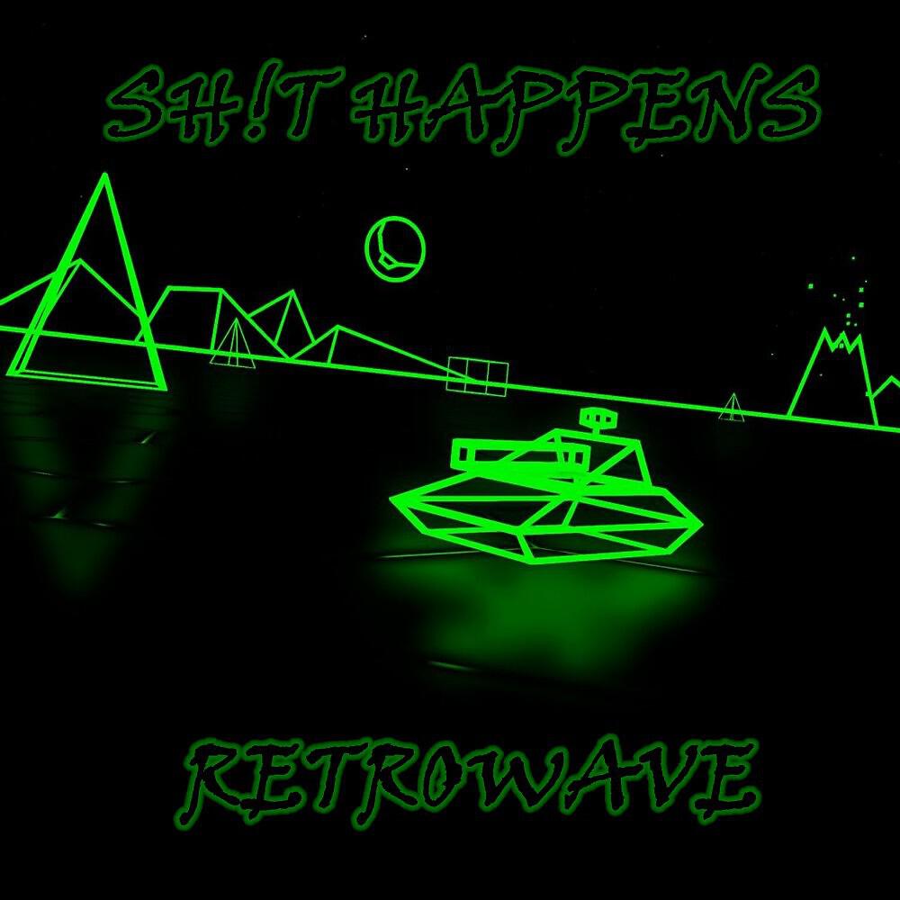 Sh!t Happens - Retrowave (Extended Mix)