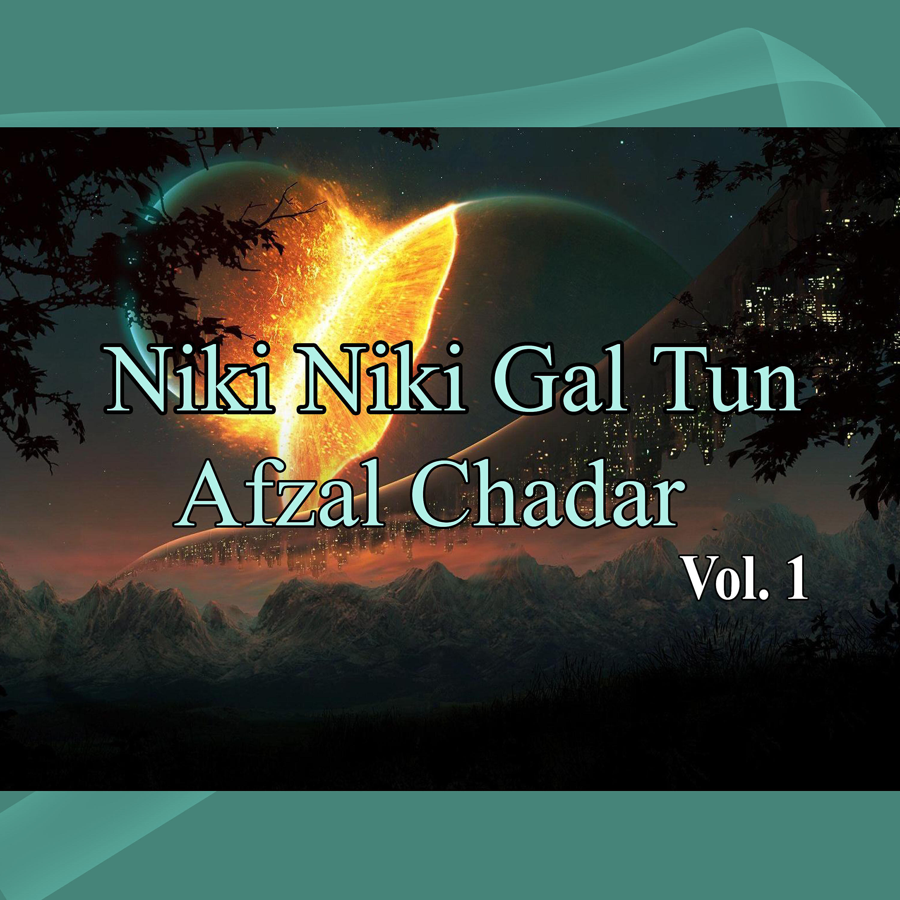 Afzal Chadar - Niki Niki Gal Tun