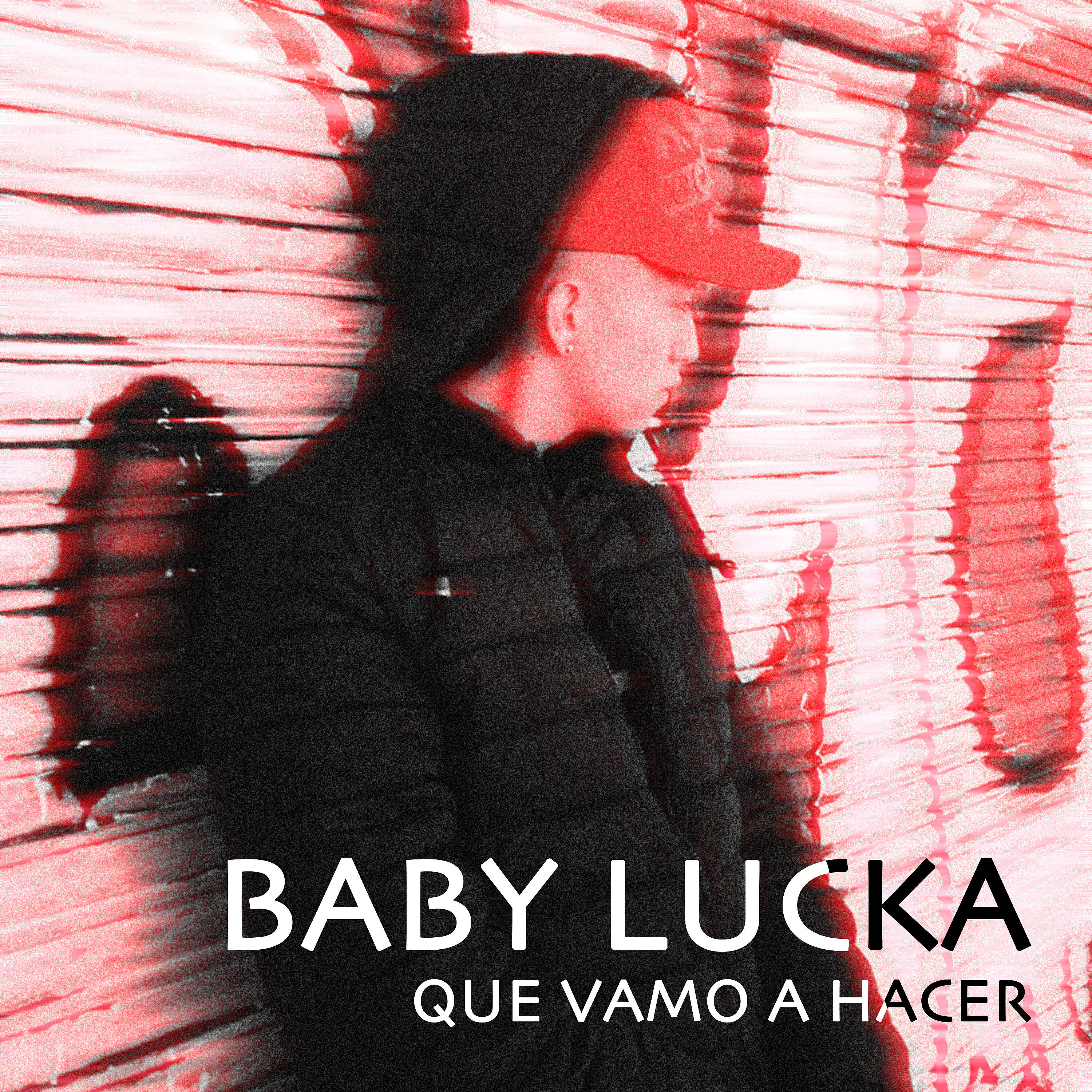 Baby Lucka - Que Vamo a Hacer