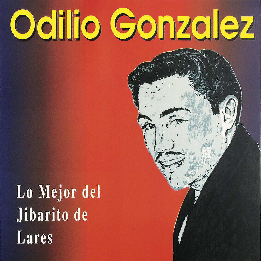 Odilio Gonzalez - Hermosísmo Lucero