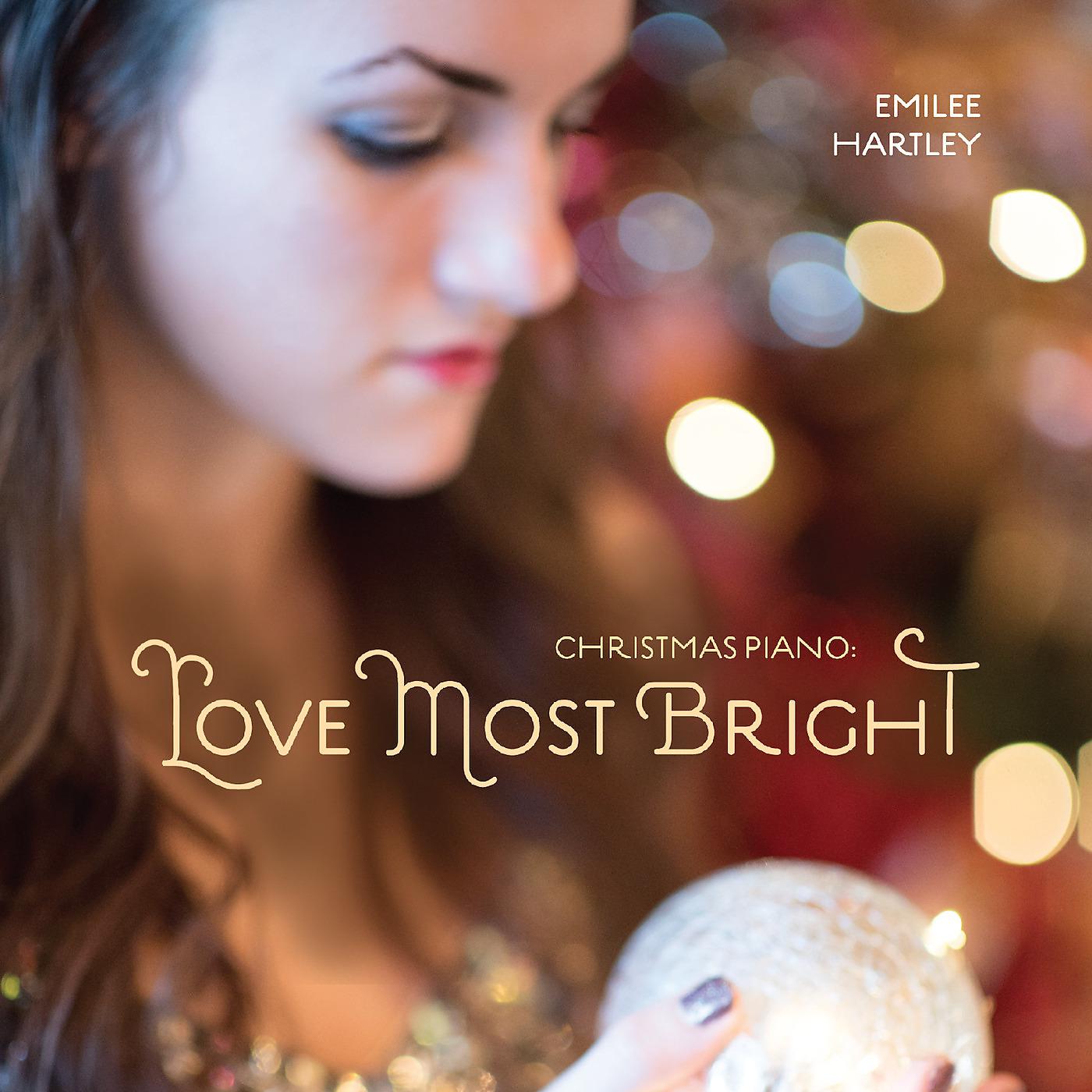 Постер альбома Christmas Piano: Love Most Bright