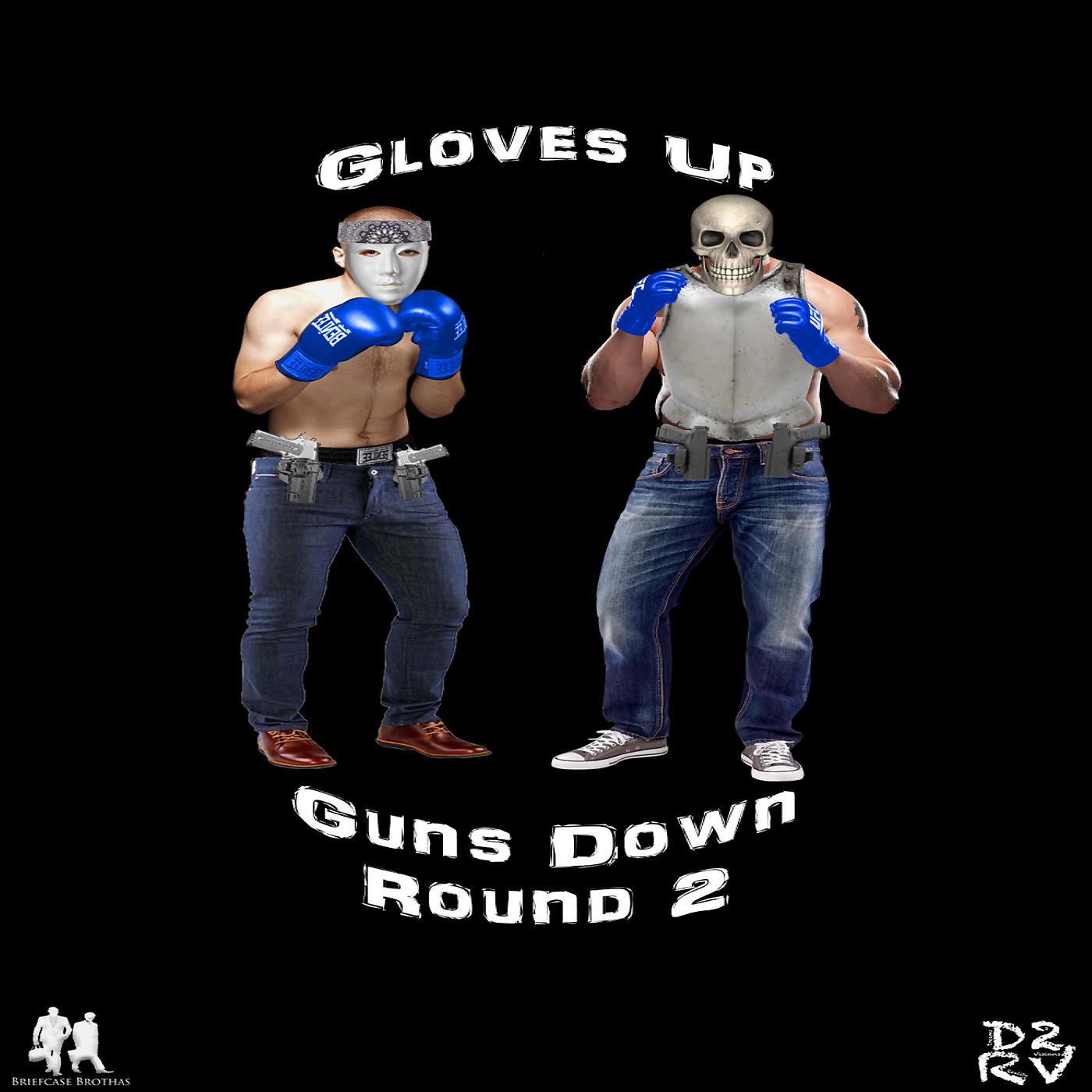 Постер альбома Gloves up Guns Down Round 2