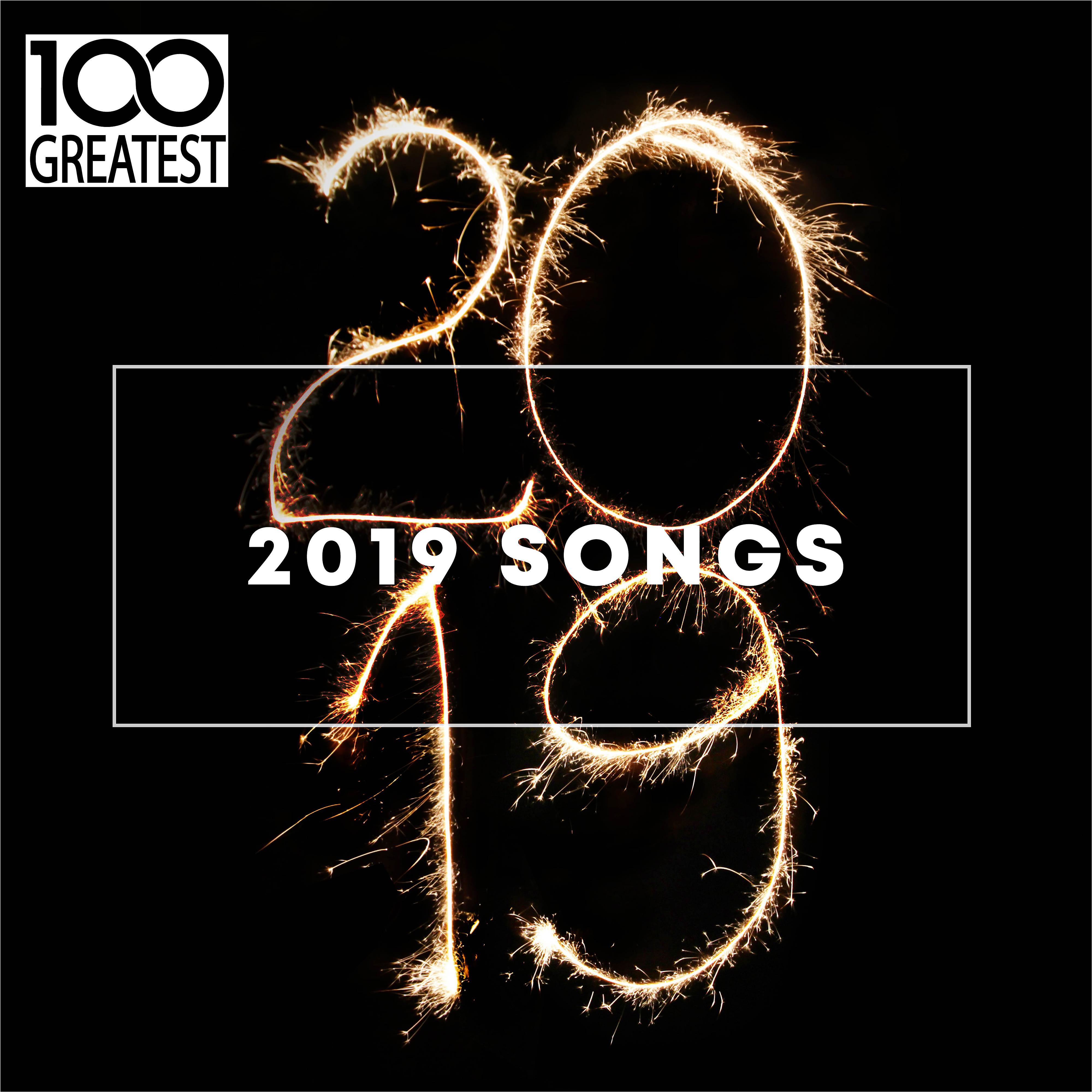 Постер альбома 100 Greatest 2019 Songs (Best Songs of the Year)