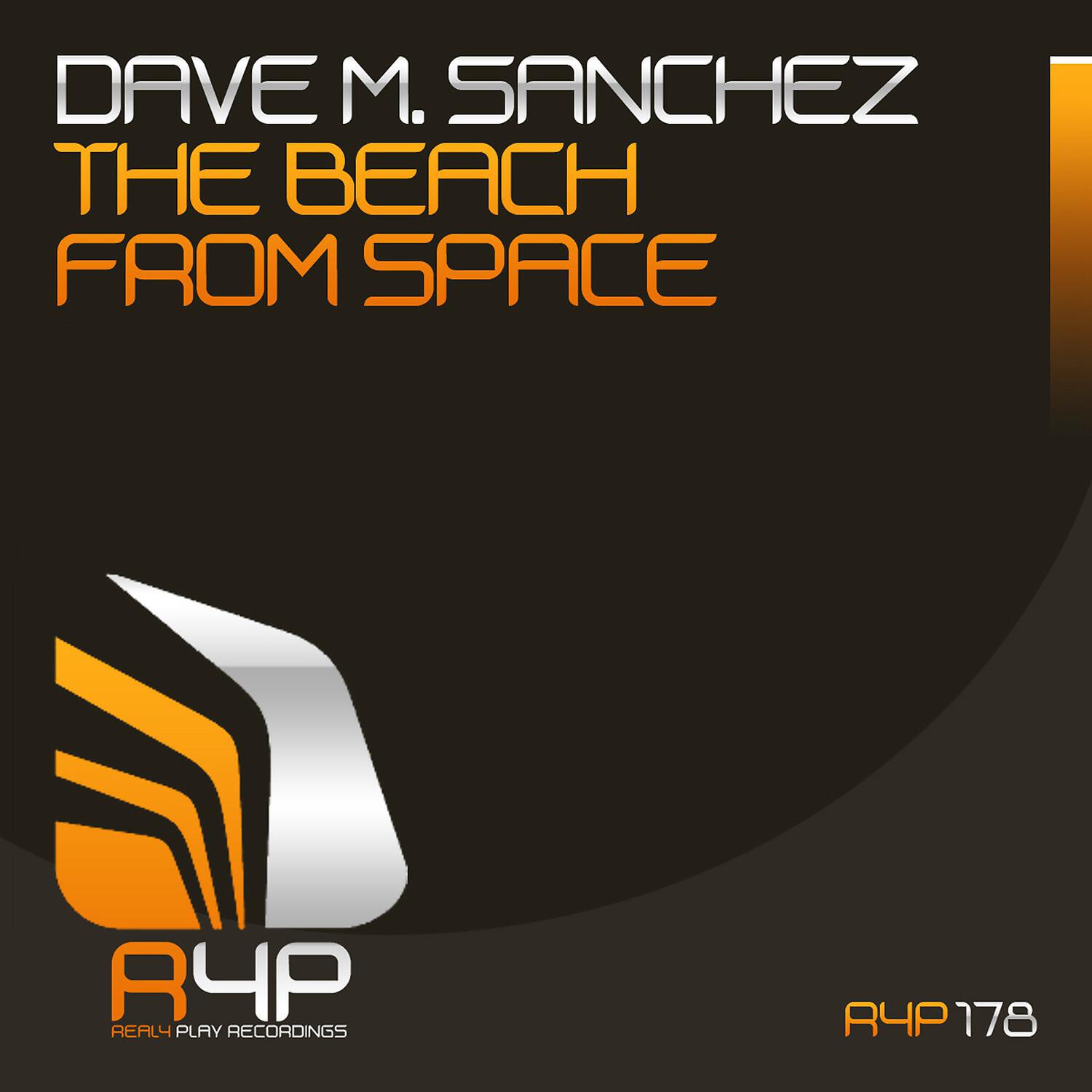 Dave M.Sanchez - The Beach from Space (J. Mirgi Remix)
