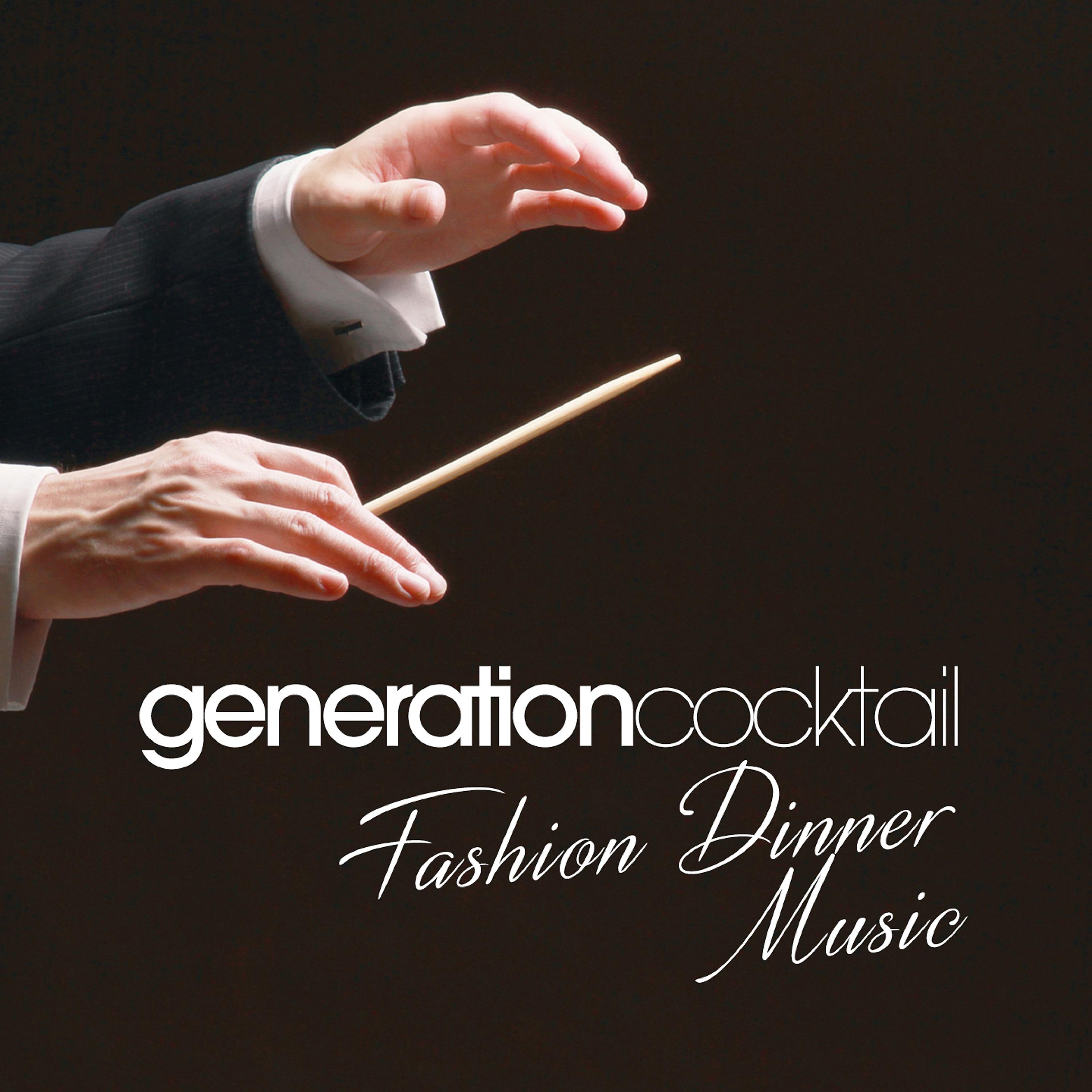 Постер альбома Generation Cocktail - Fashion Dinner Music
