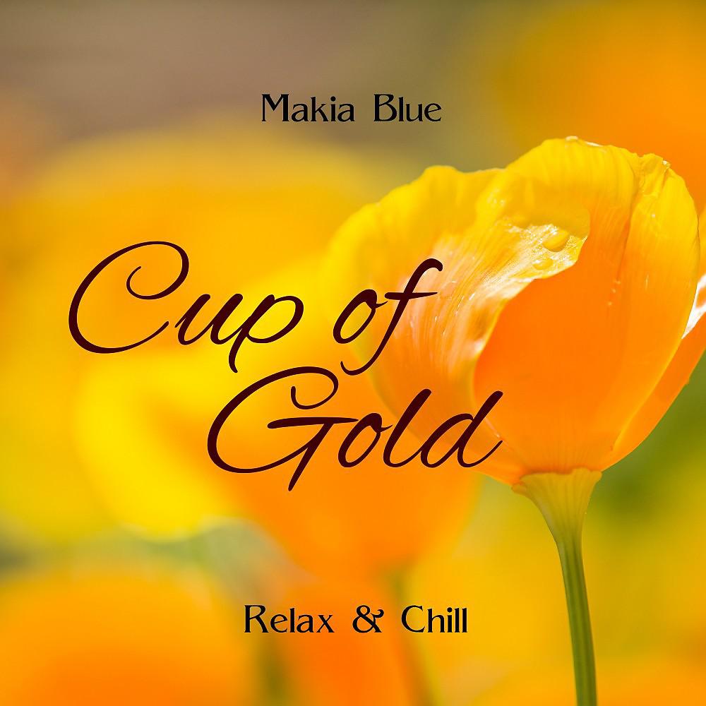 Постер альбома Cup of Gold (Relax & Chill)