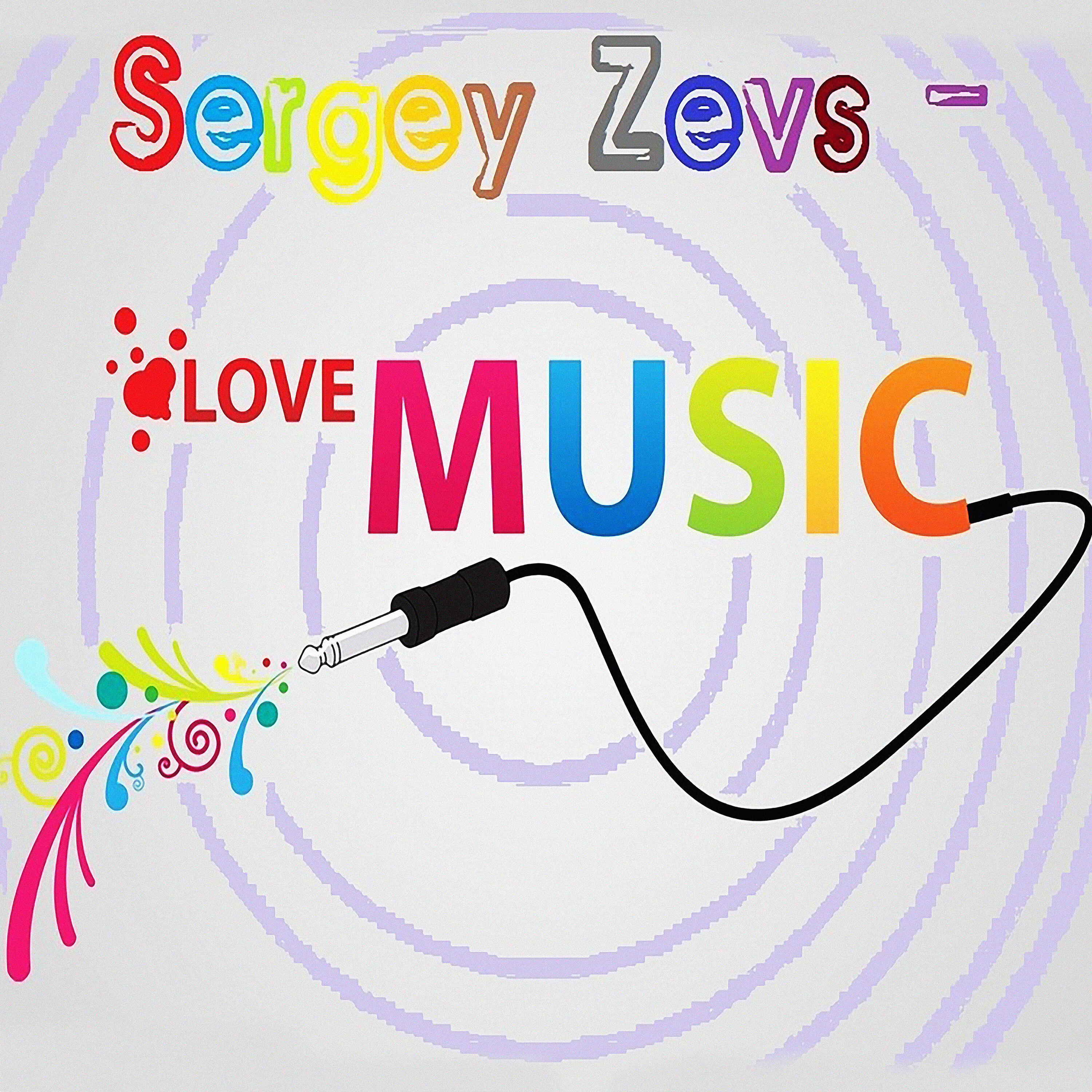 Sergey Zevs - Love the Music