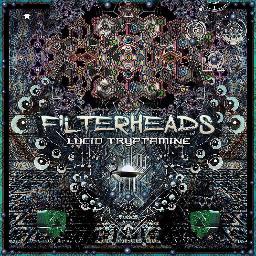 Filterheads - Lucid in the Sky on Tryptamine