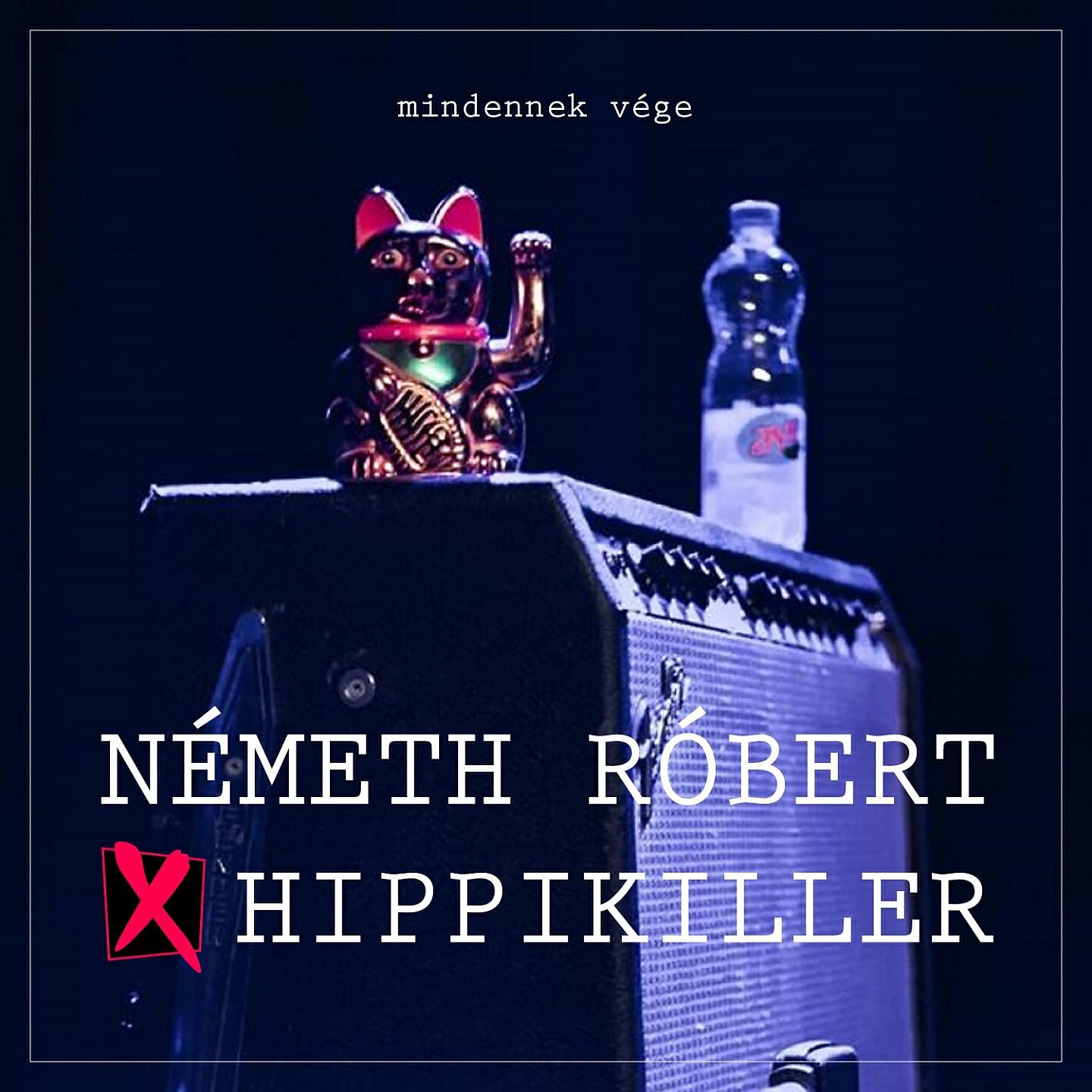 Németh Róbert - Mindennek vége