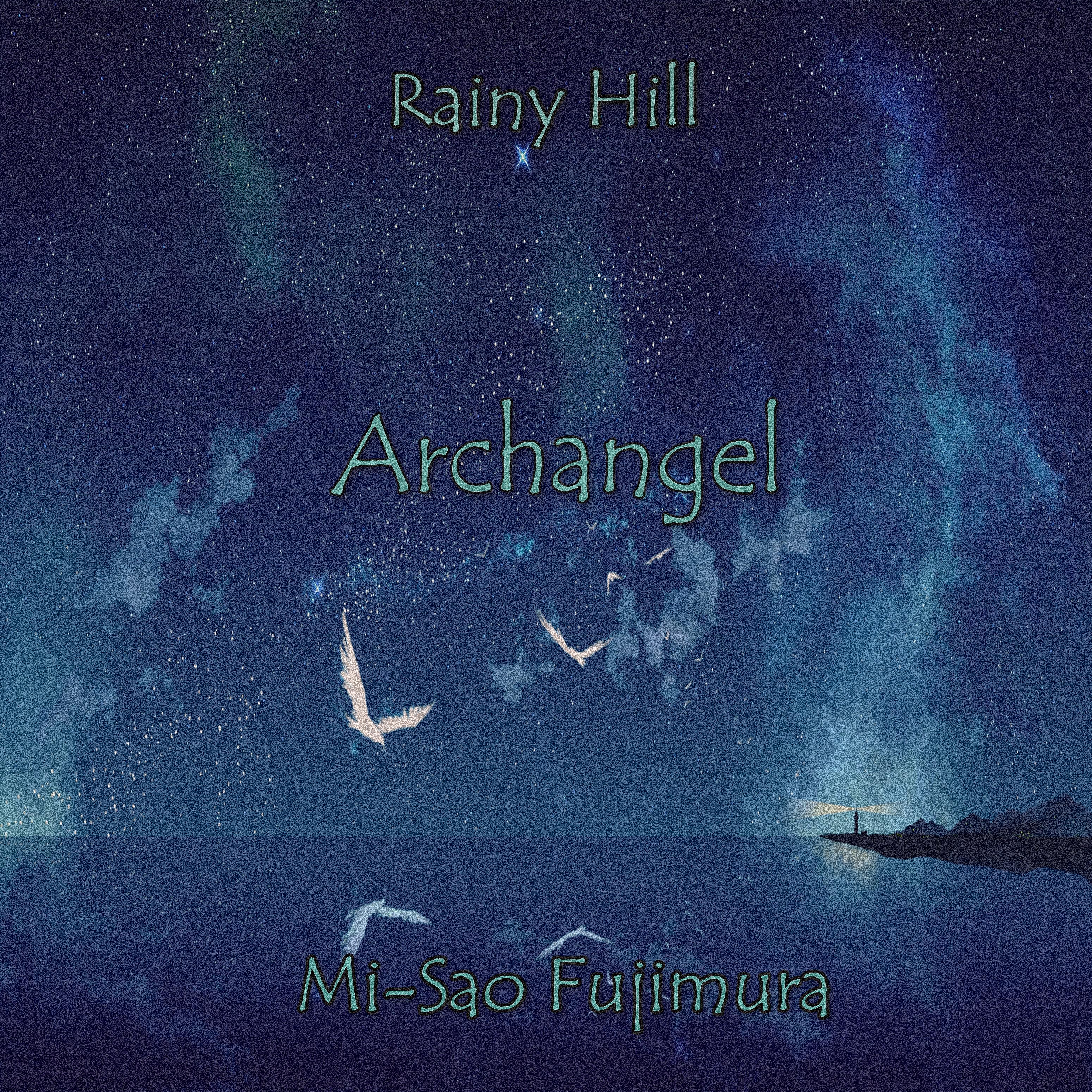 Rainy Hill - Archangel