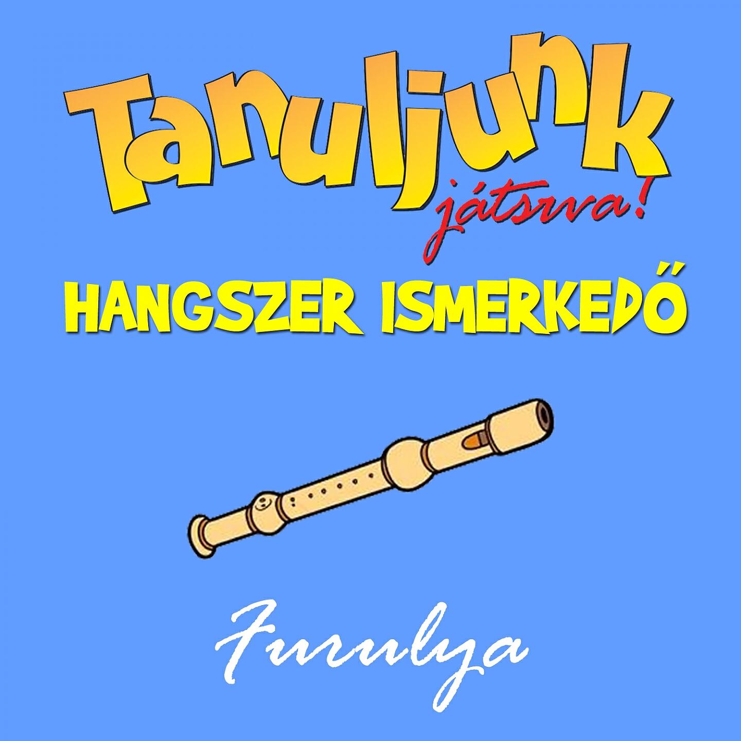 Hangszer ovi - Bújj, bújj zöld ág 2 (Furulya)