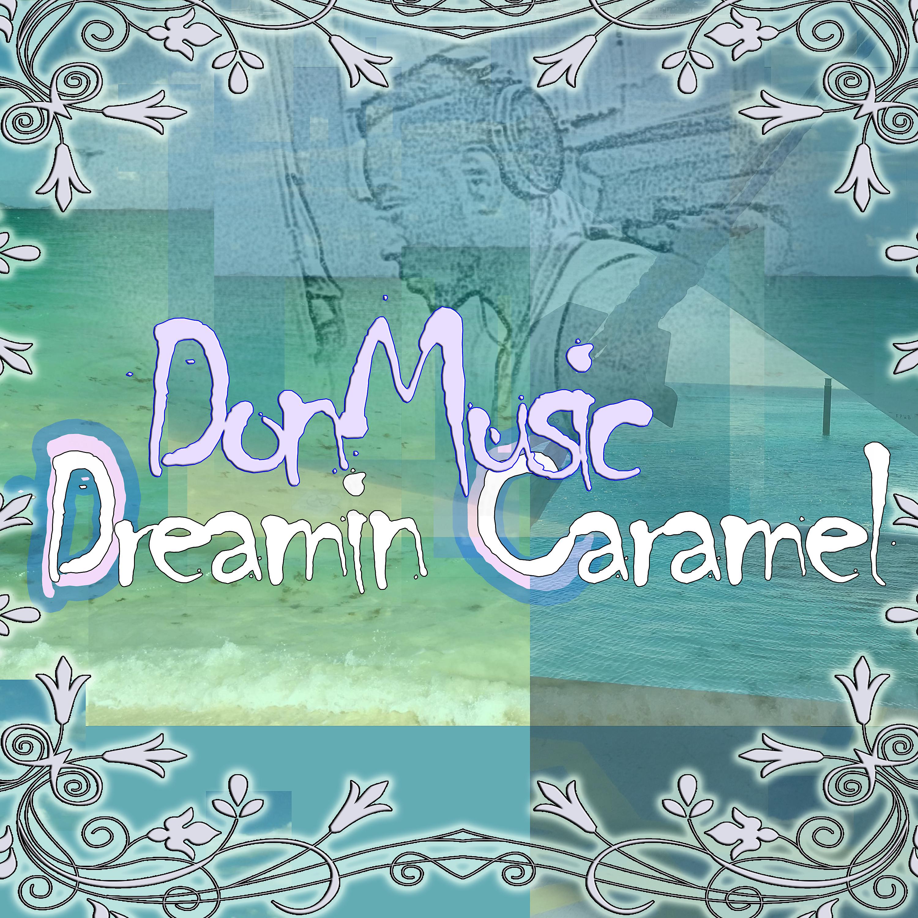 Постер альбома Dreamin Caramel