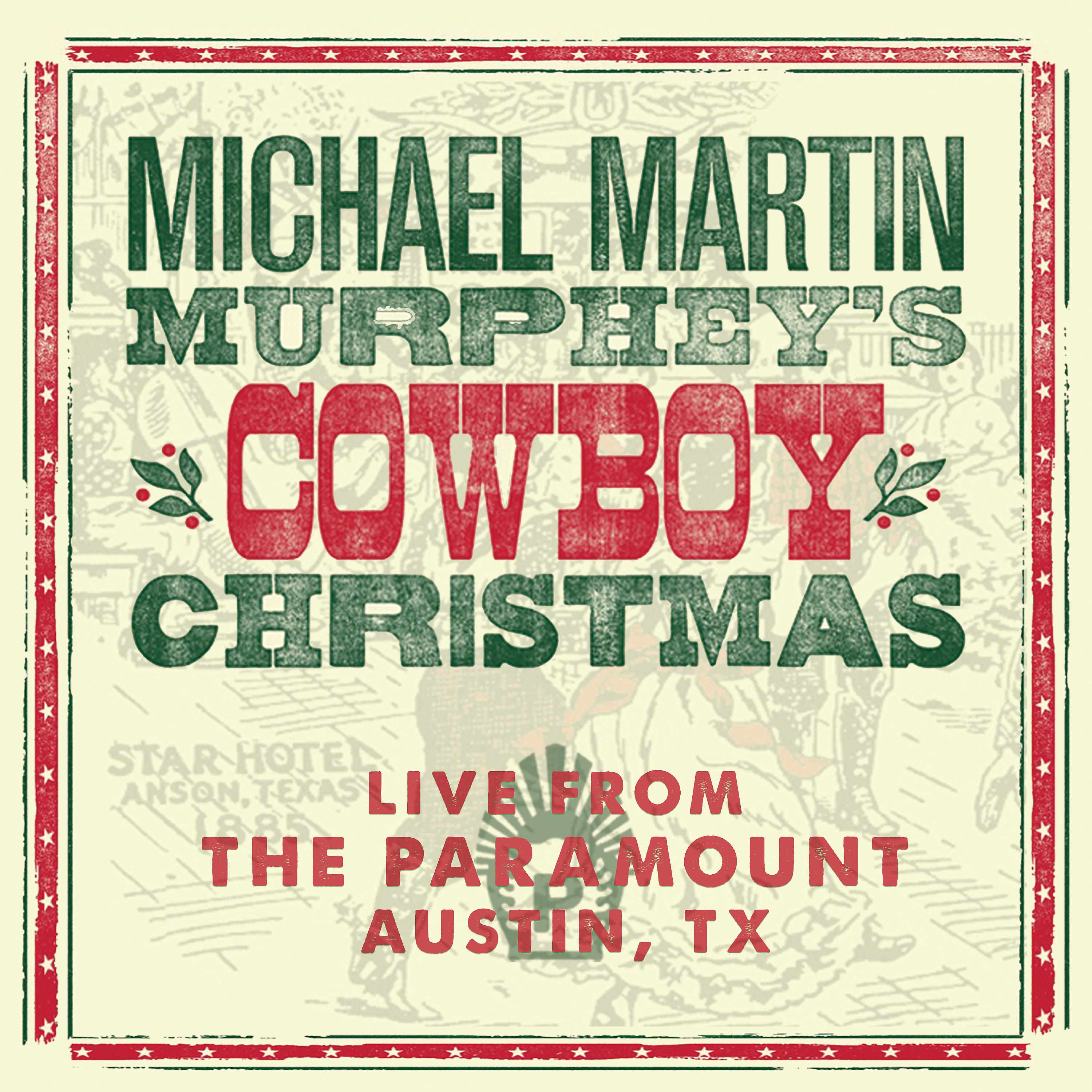 Постер альбома Michael Martin Murphey's Cowboy Christmas (Live)