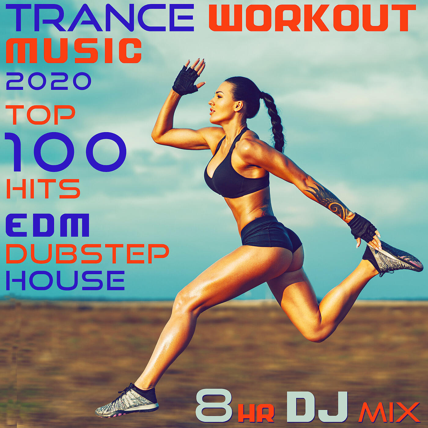 Workout Trance - Trance Workout Music 2020 Top 100 Hits EDM Dubstep House (2hr DJ Mix)