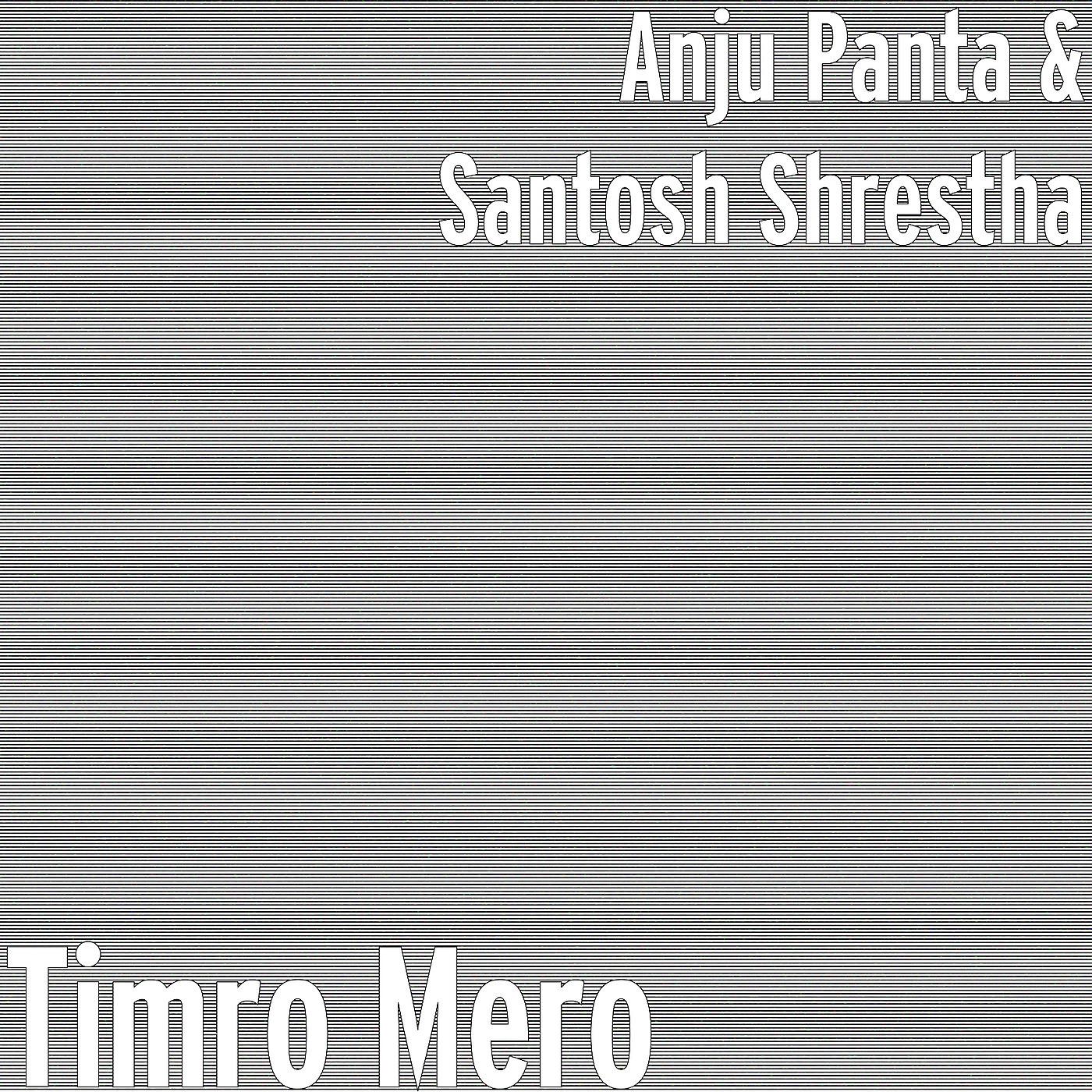 Anju Panta - Timro Mero