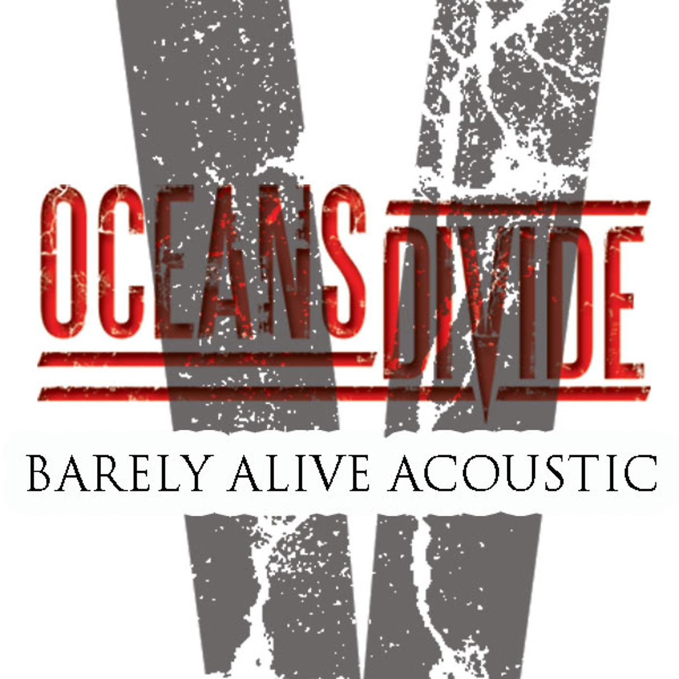 Постер альбома Barely Alive (Acoustic)