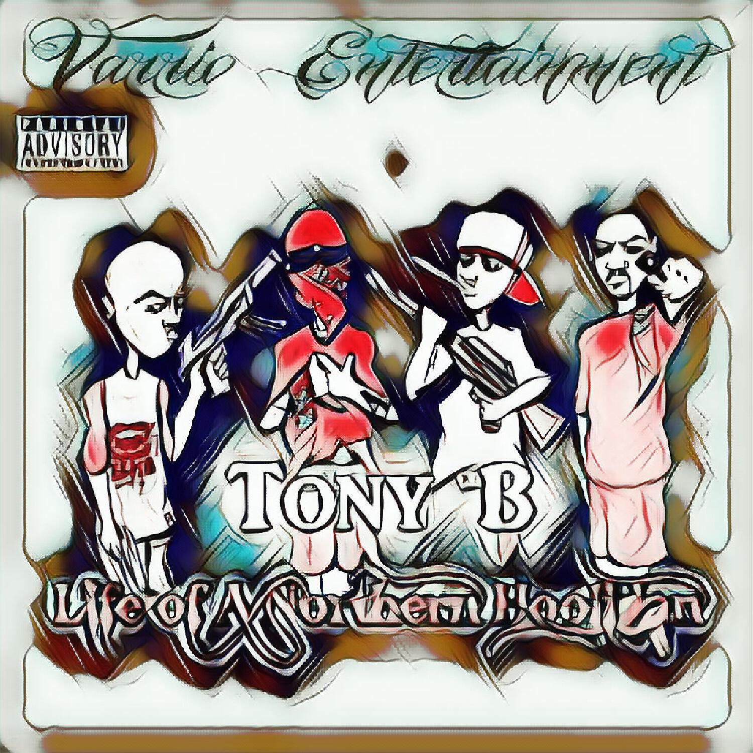 Tony B - Northern Hooligan (feat. Lil Toro)