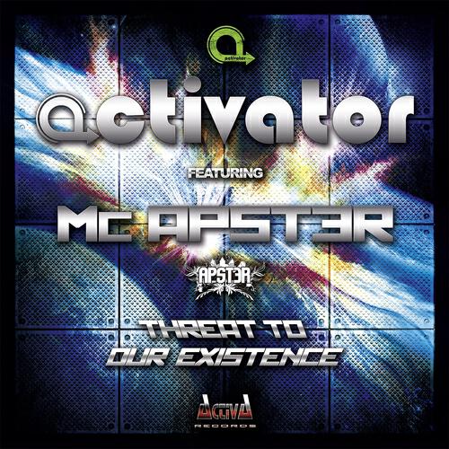 Activator - Threat to Our Existence (Extended Mix)
