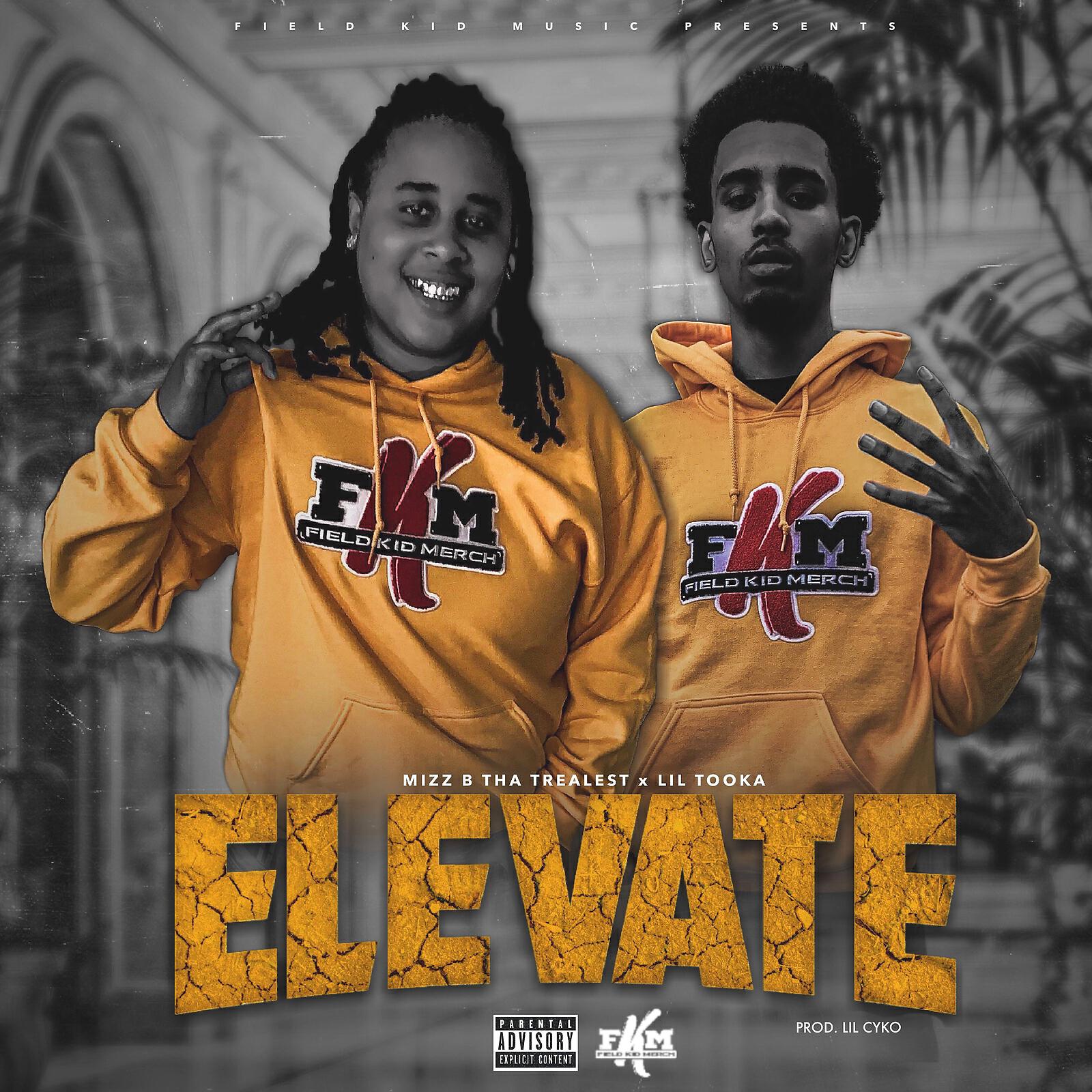 Mizz B Tha Trealest - Elevate (feat. Lil Tooka)