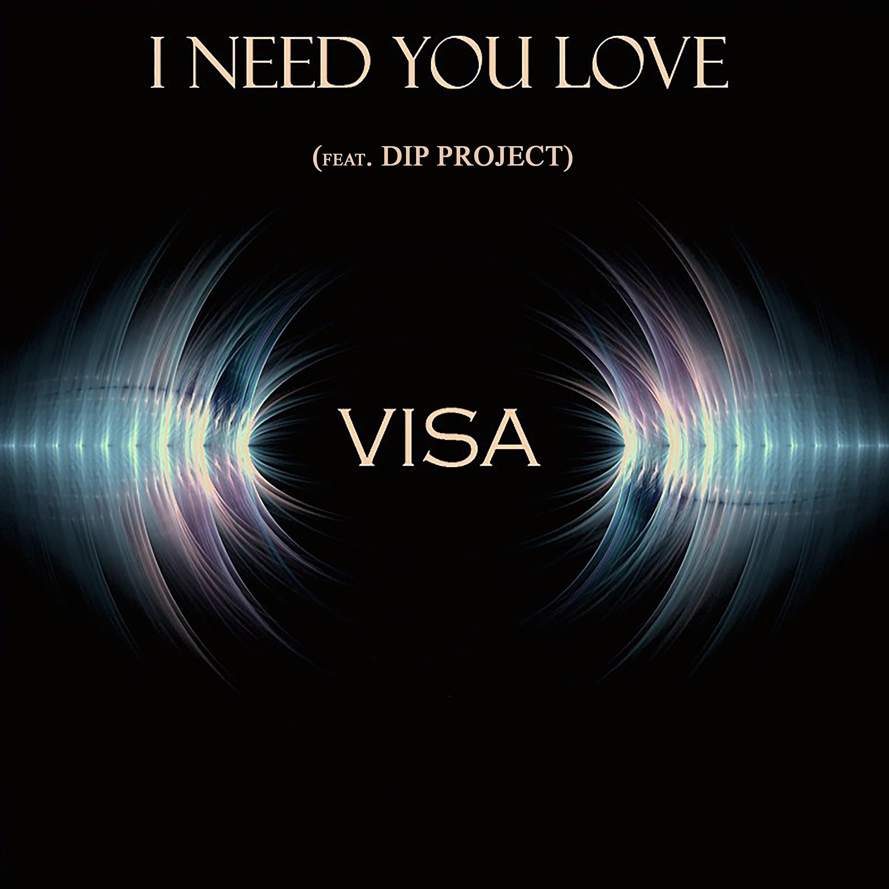 Постер альбома I Need You Love (feat. Dip Project)