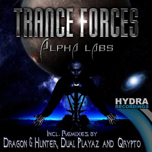 Trance-Forces - Alpha Labs (Dragon & Hunter Remix)
