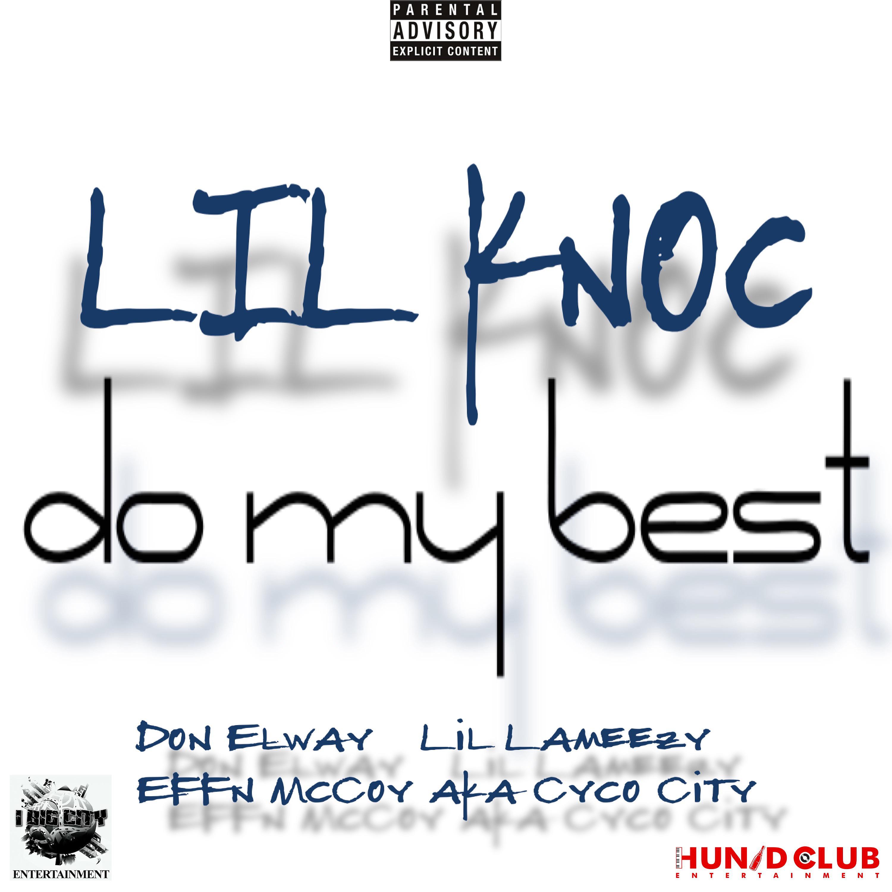 Постер альбома Do My Best (feat. Effn McCoy, Don Elway & Lil Lameezy)