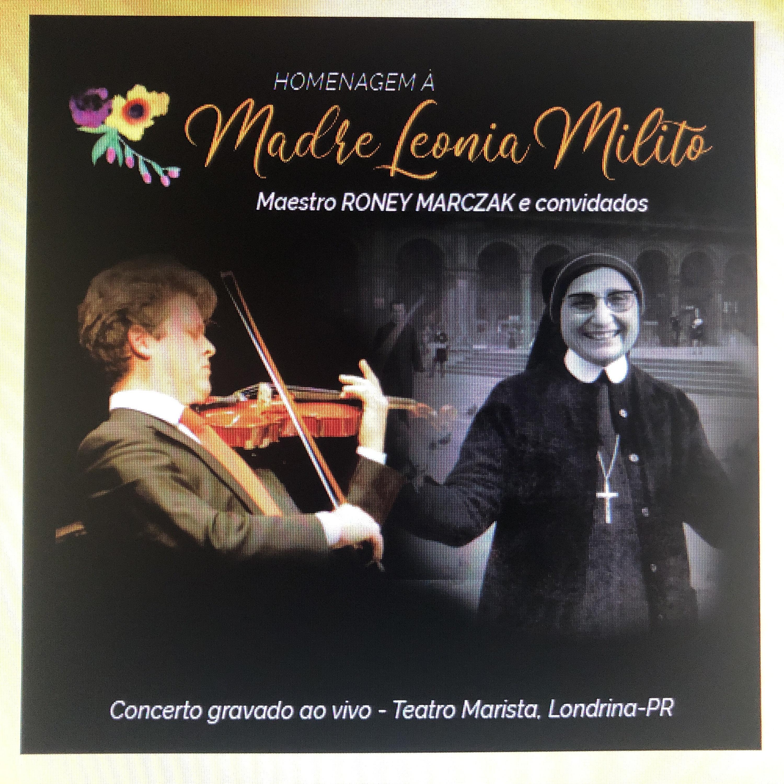 Постер альбома Concerto Roney Marczak Em Homenagem À Madre Leonia Milito