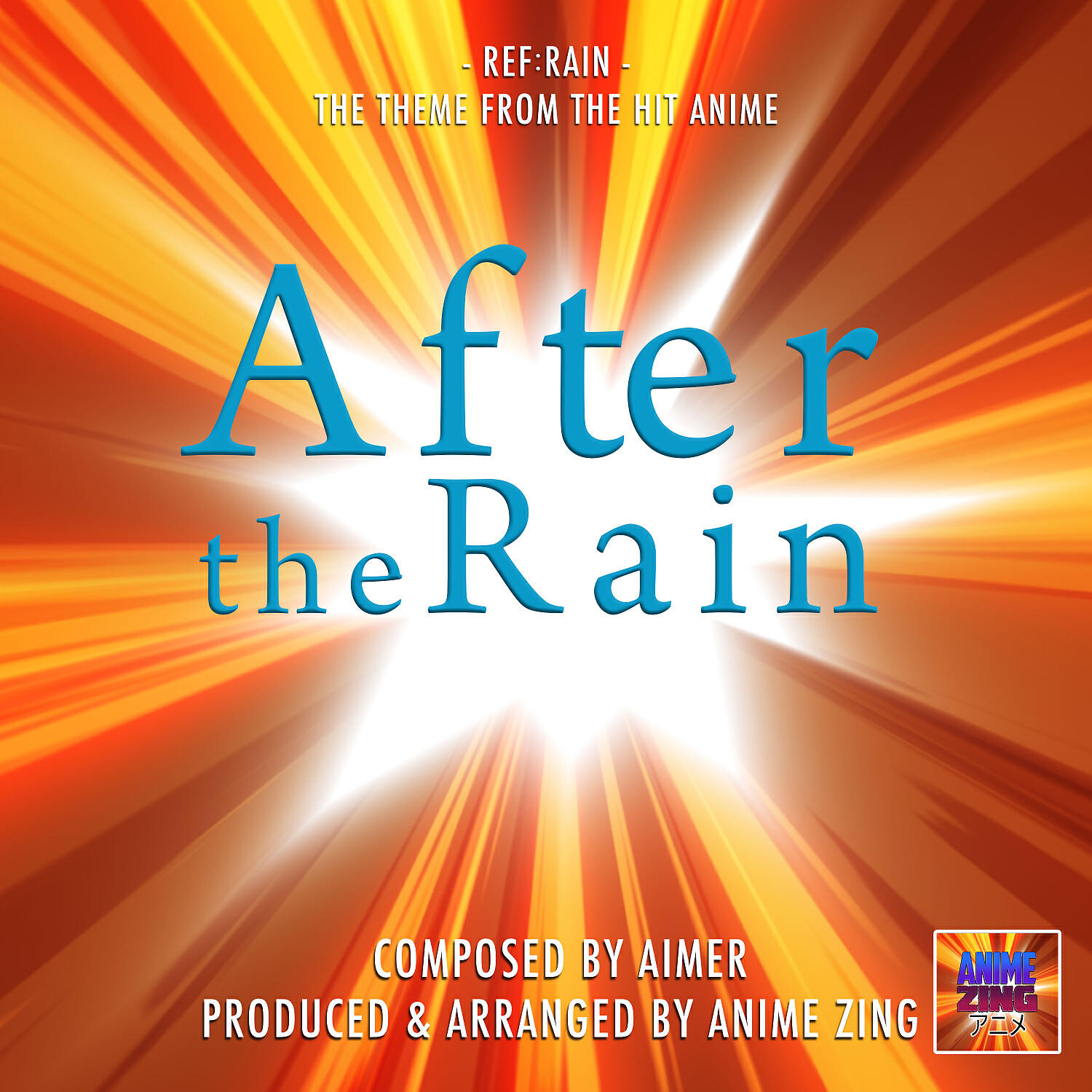 Anime Zing - Ref: Rain (From 