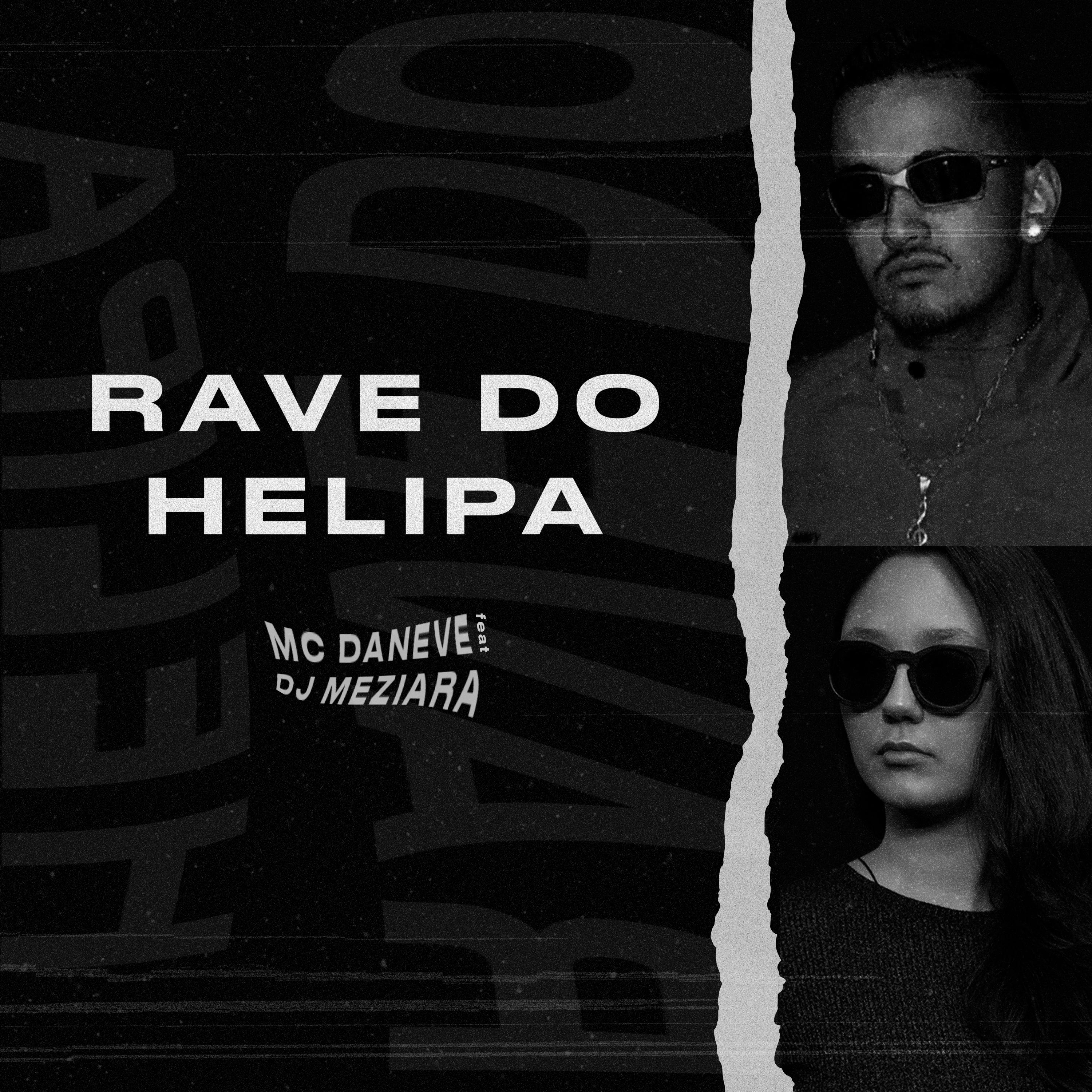 Постер альбома Rave do Helipa