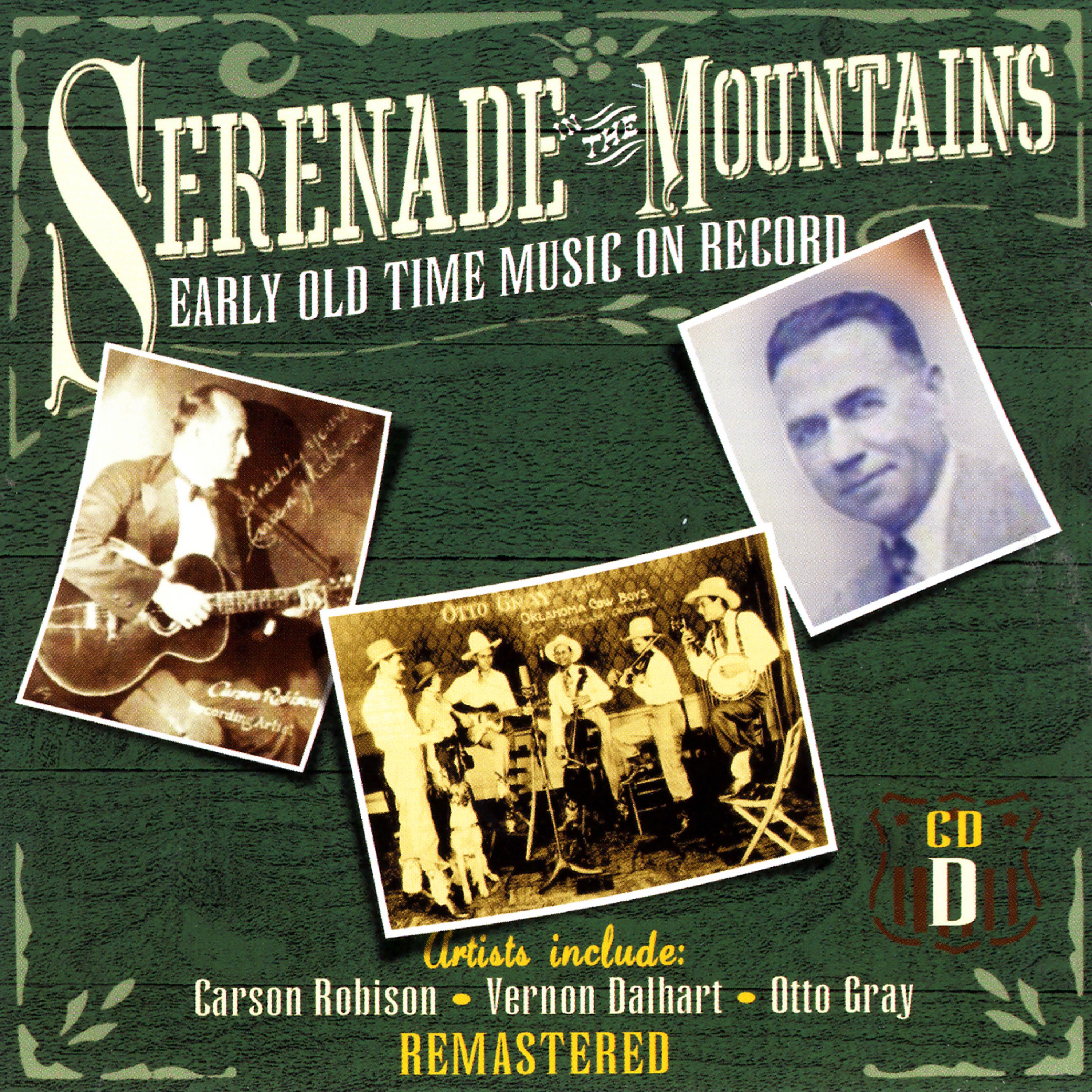 Постер альбома Serenade The Mountains: Early Old Time Music On Record, CD D