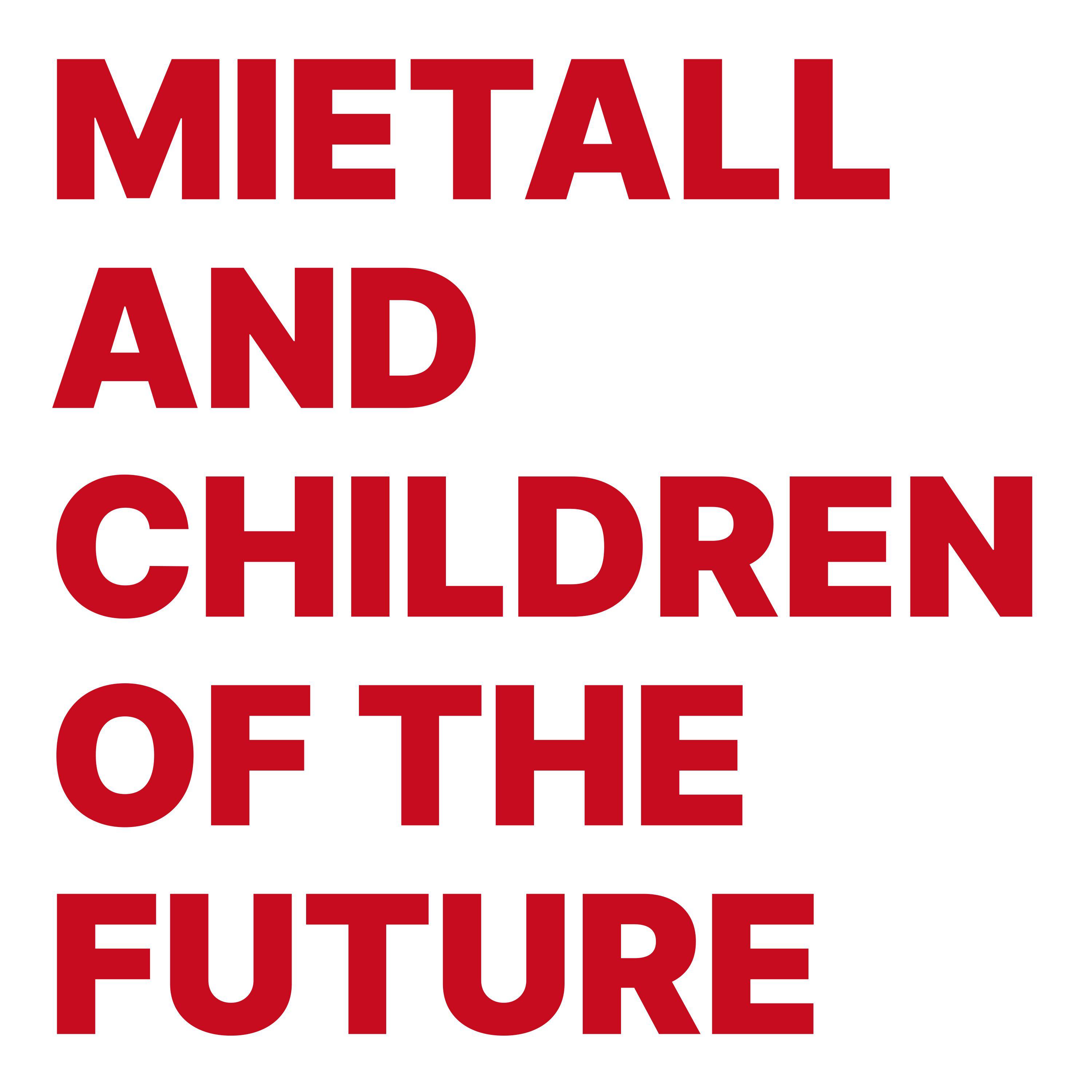 Постер альбома Mietall And Children Of The Future