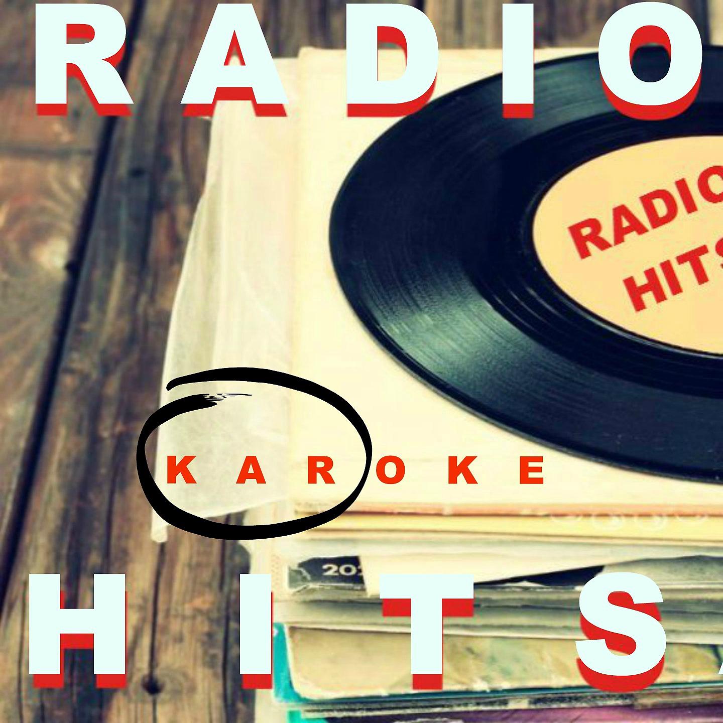 Постер альбома Radio Hits - Fall 2016 - Karaoke