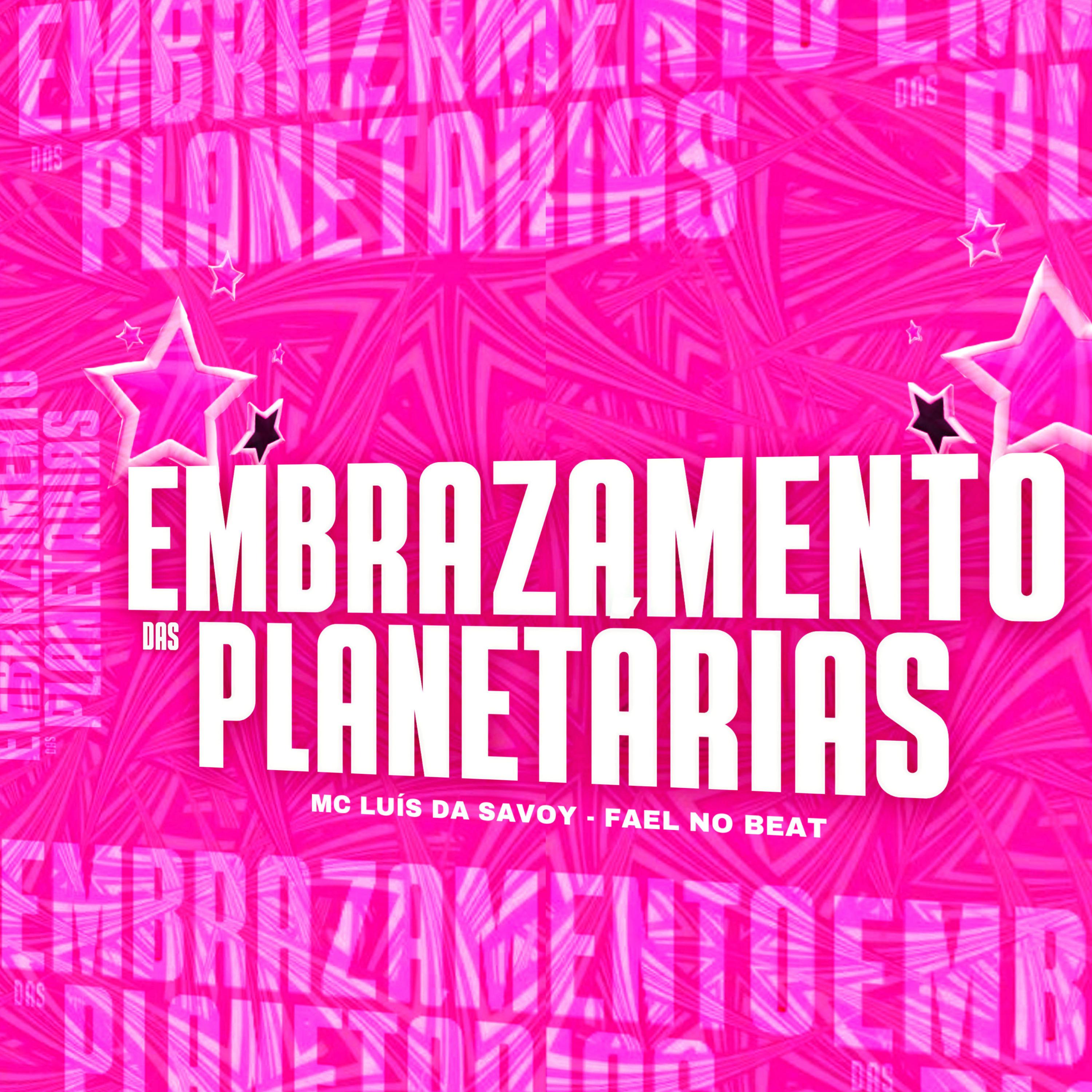 Постер альбома Embrazamento das Planetárias