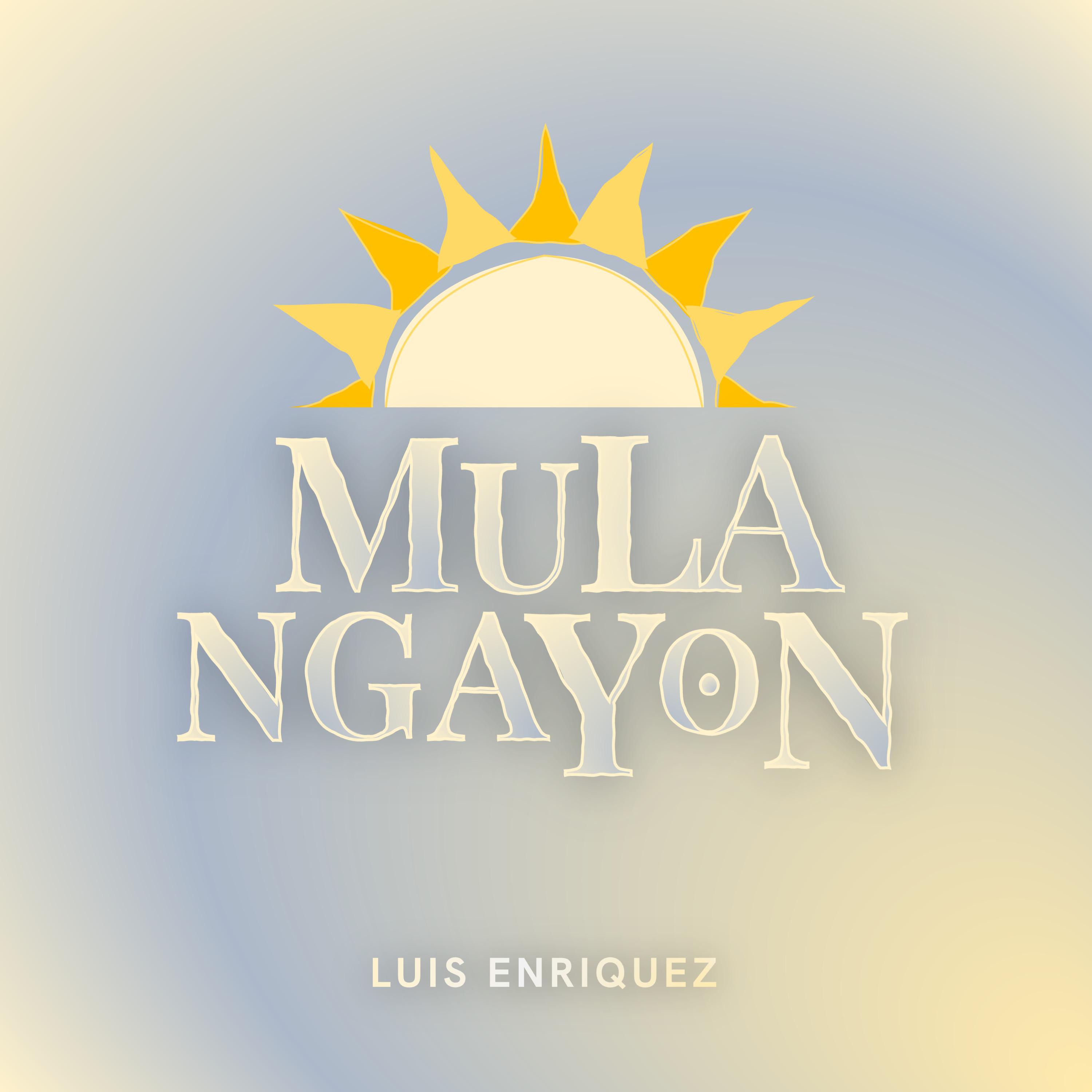 Постер альбома Mula Ngayon