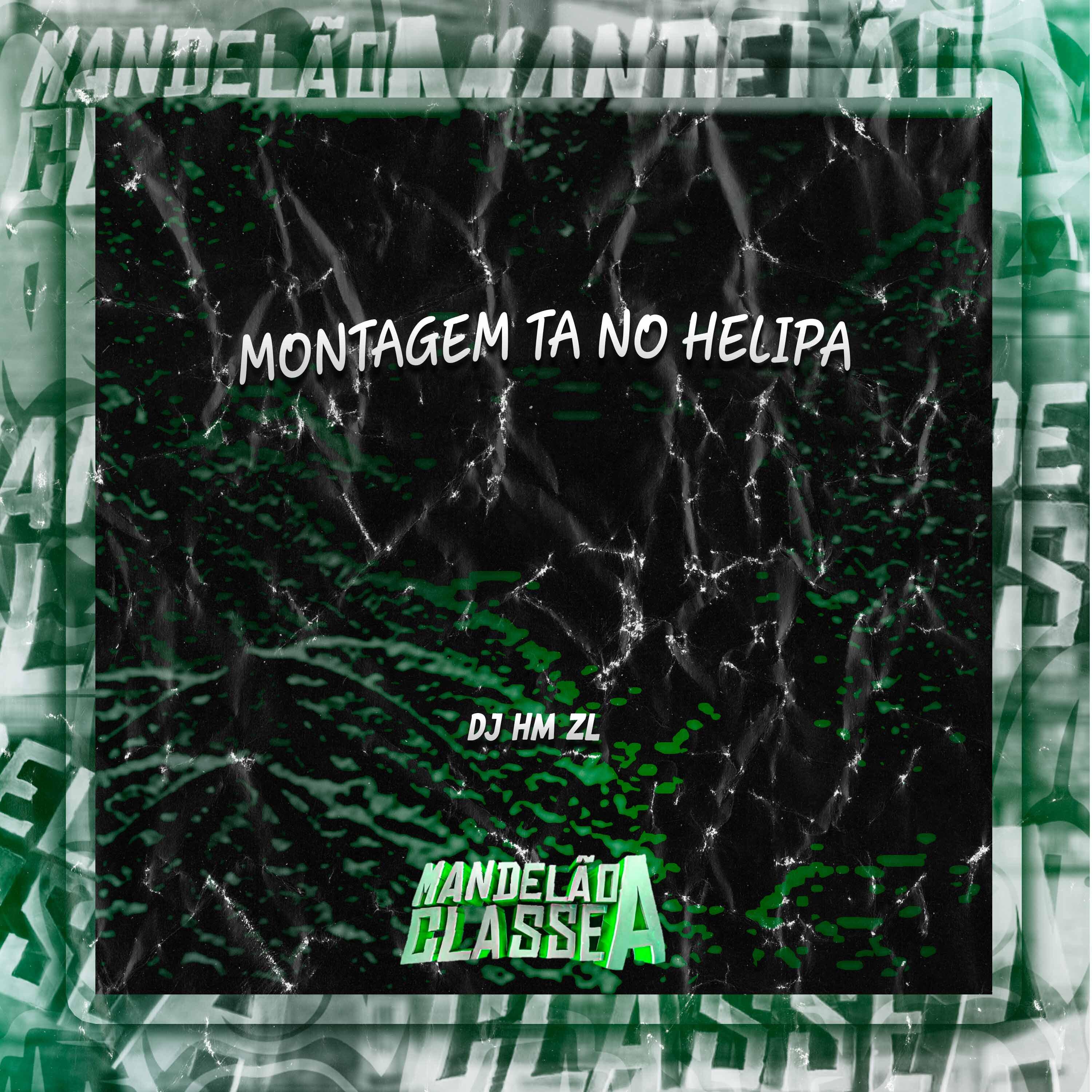 Постер альбома Montagem Ta no Helipa