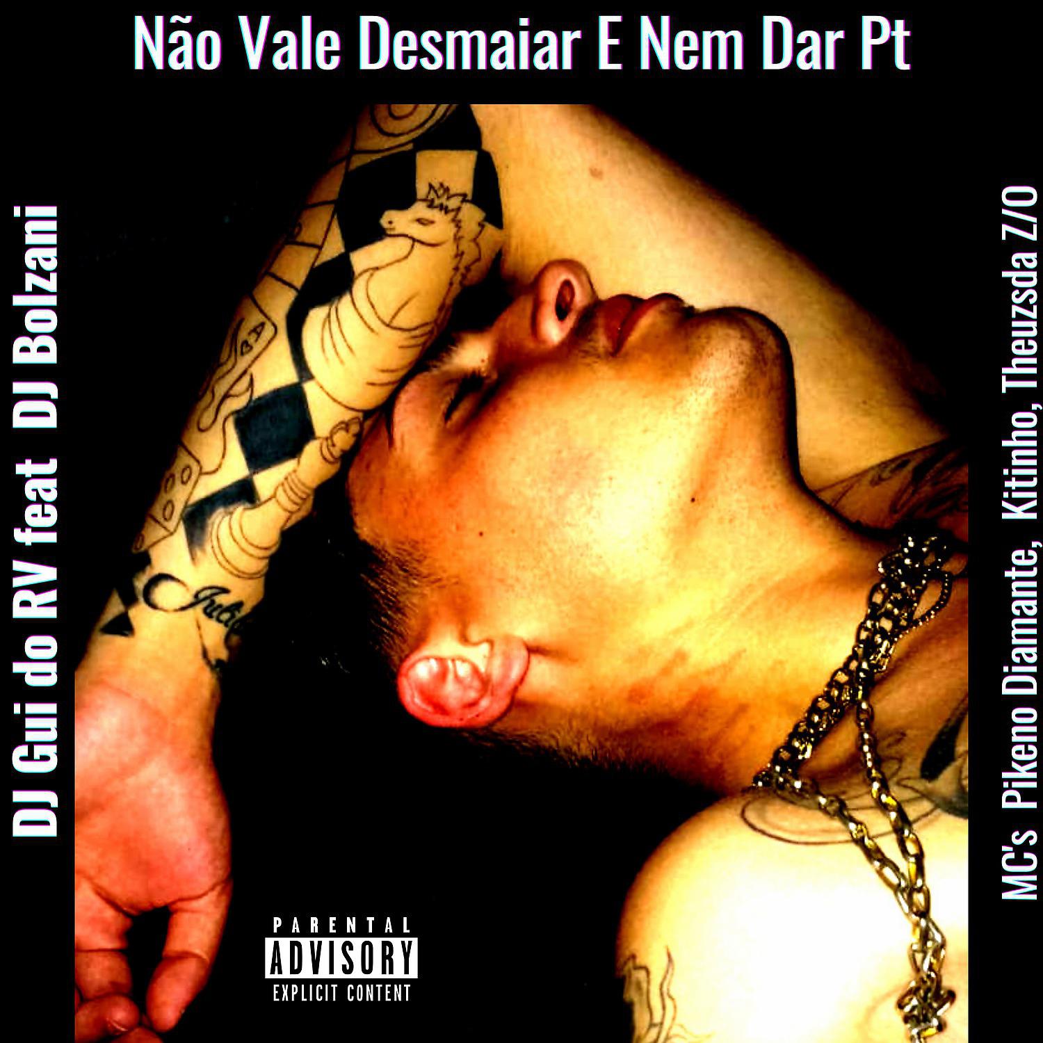 Постер альбома Não Vale Desmaiar E Nem Dar Pt