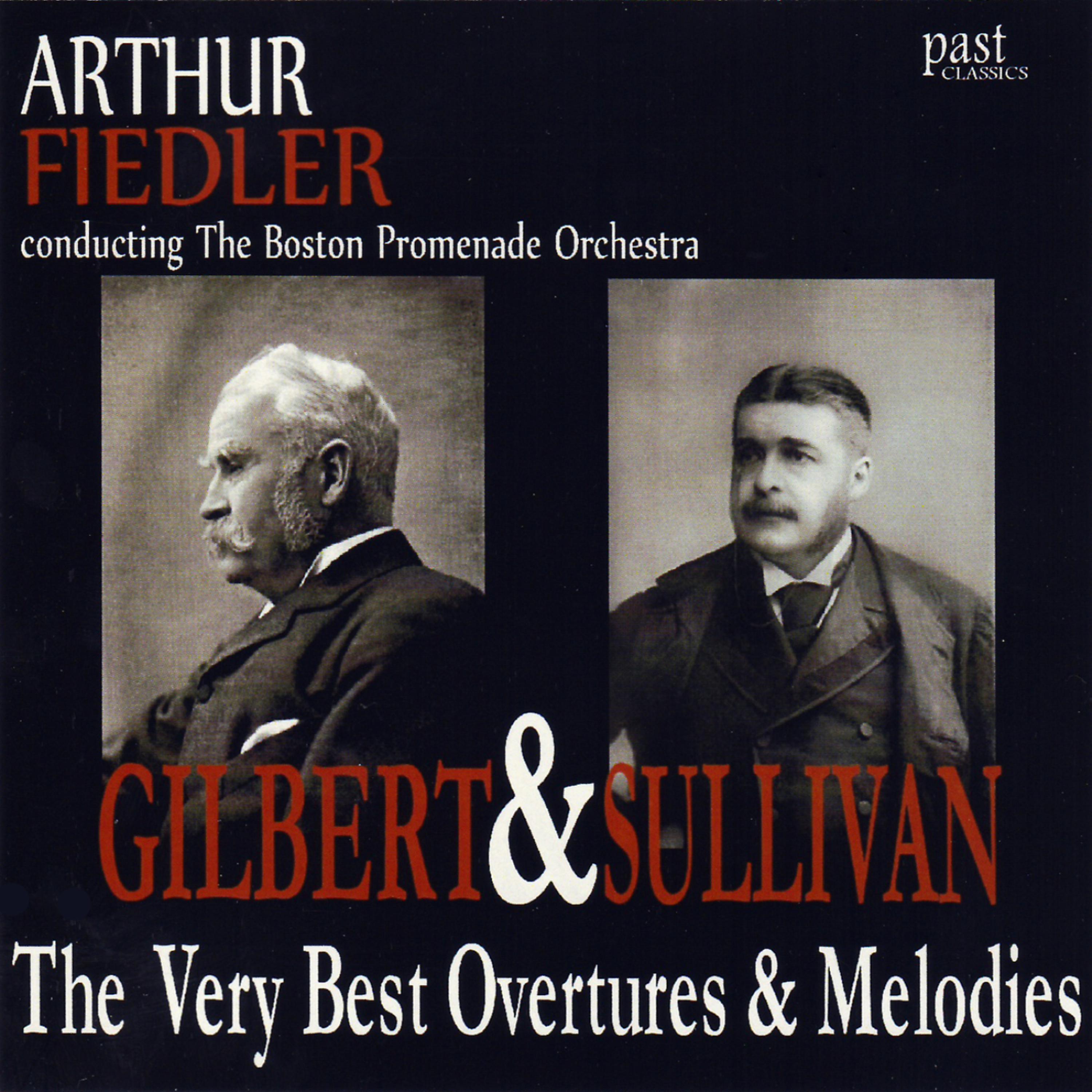 Постер альбома The Very Best Overtures & Melodies Of Gilbert & Sullivan