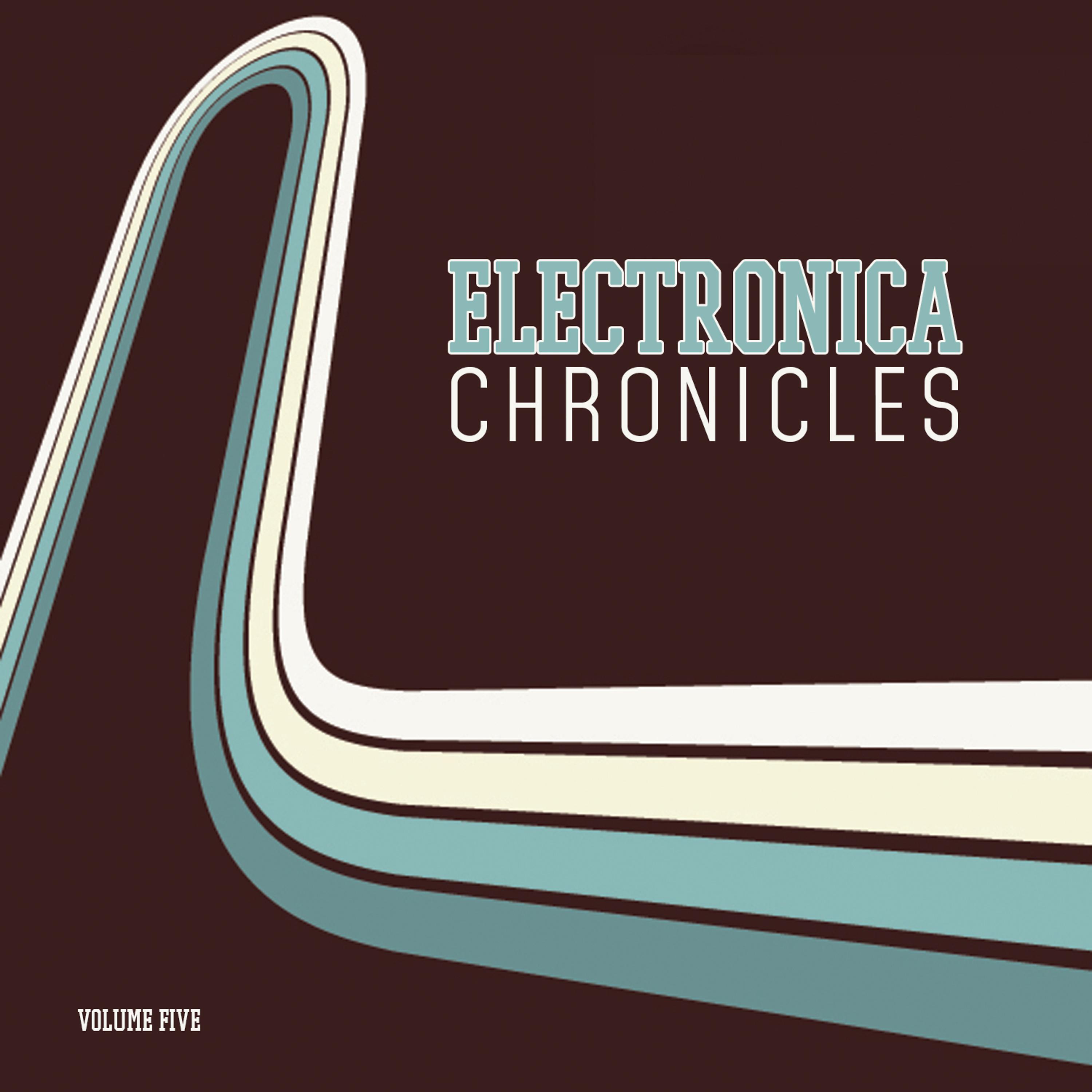 Постер альбома Electronica Chronicles, Vol. 5