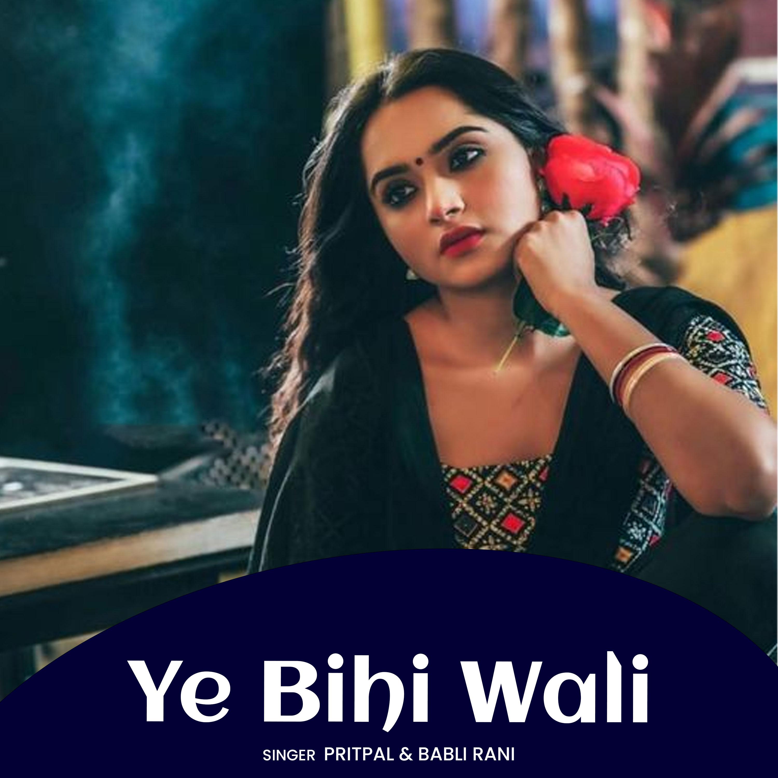 Постер альбома Ye Bihi Wali