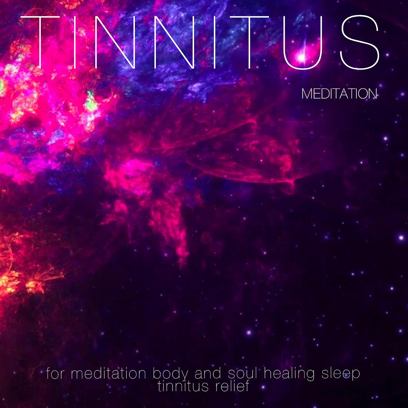 Постер альбома Meditation for Meditation Body and Soul Healing Sleep Tinnitus Relief